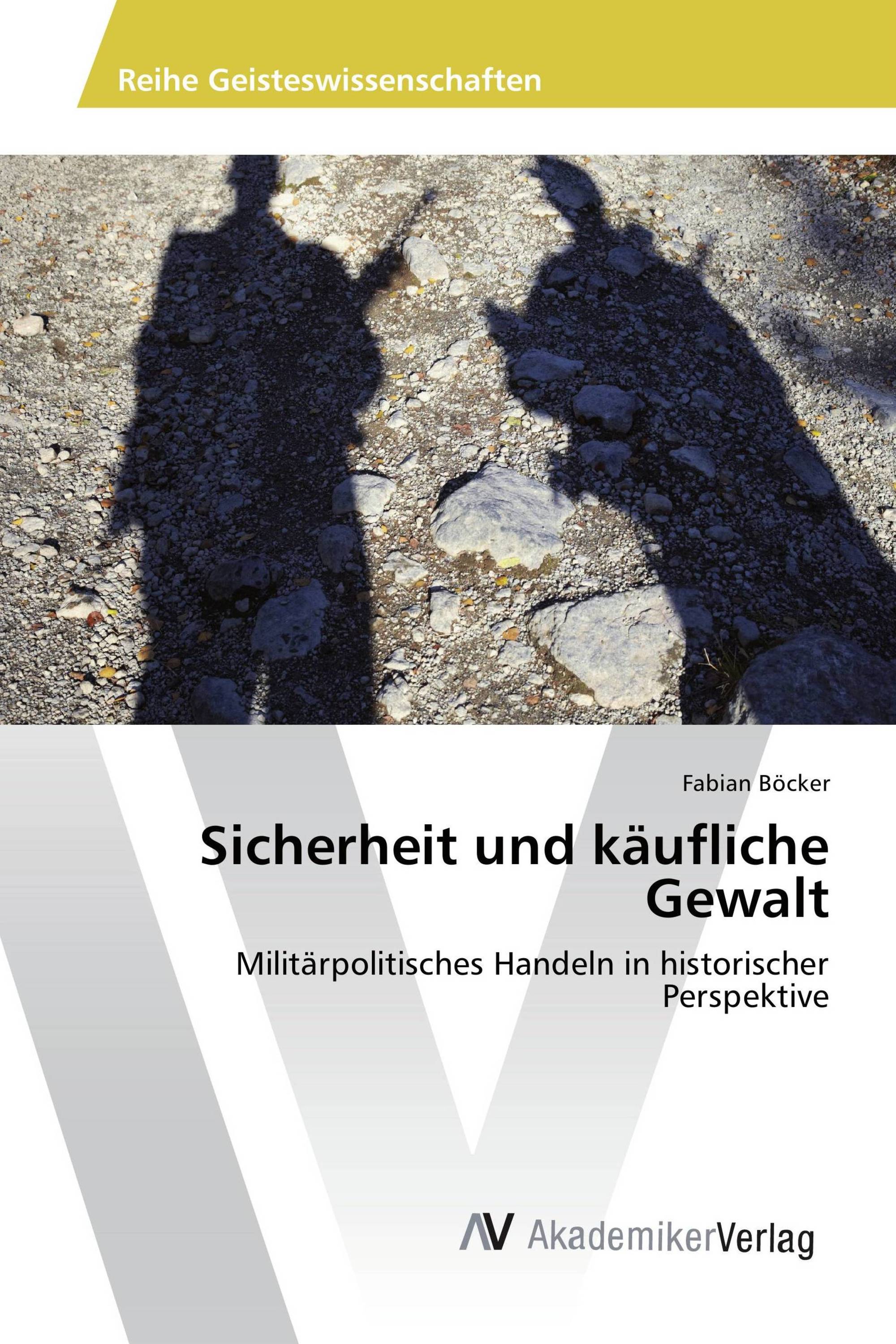 Sicherheit und käufliche Gewalt