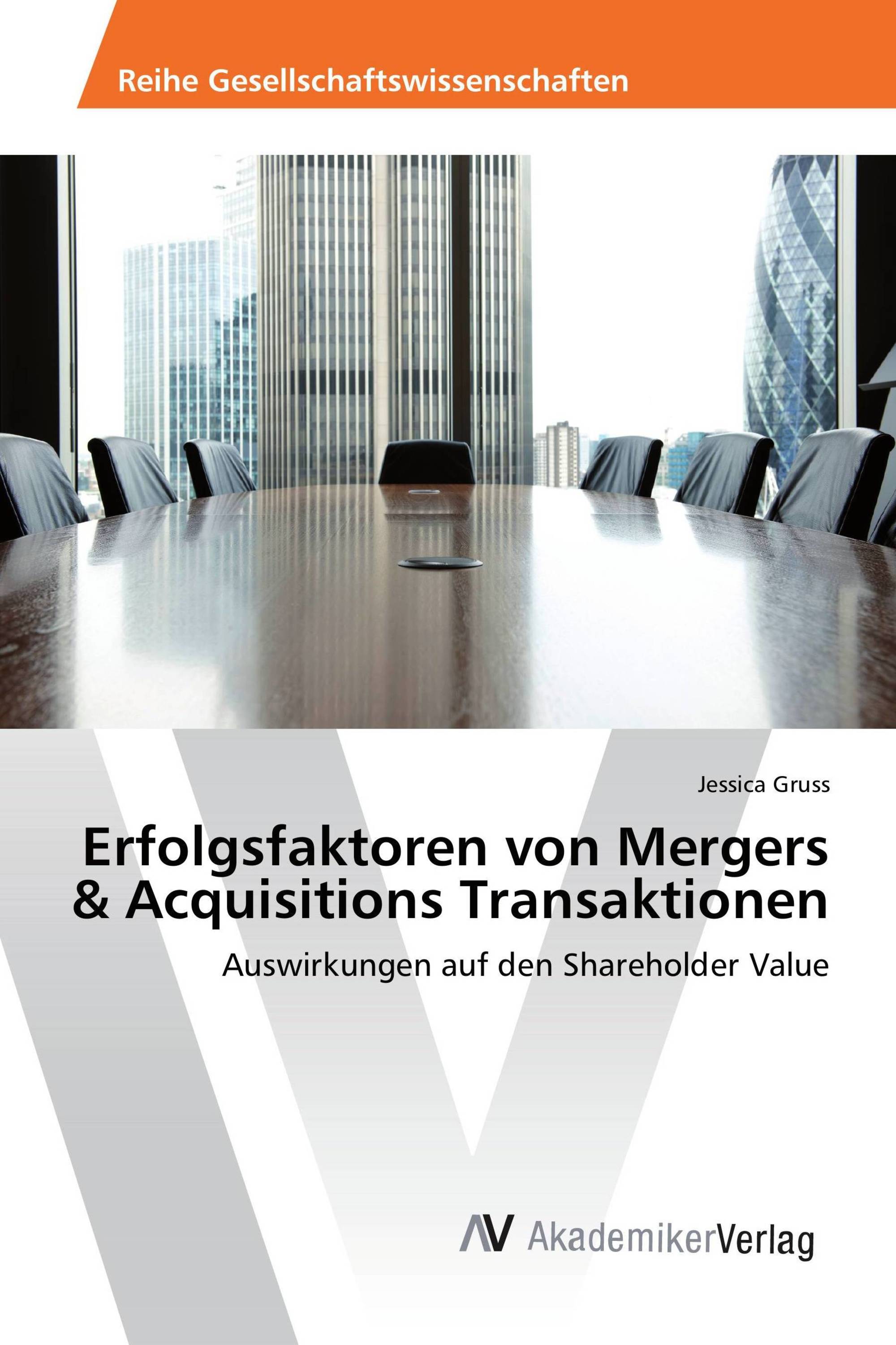 Erfolgsfaktoren von Mergers & Acquisitions Transaktionen