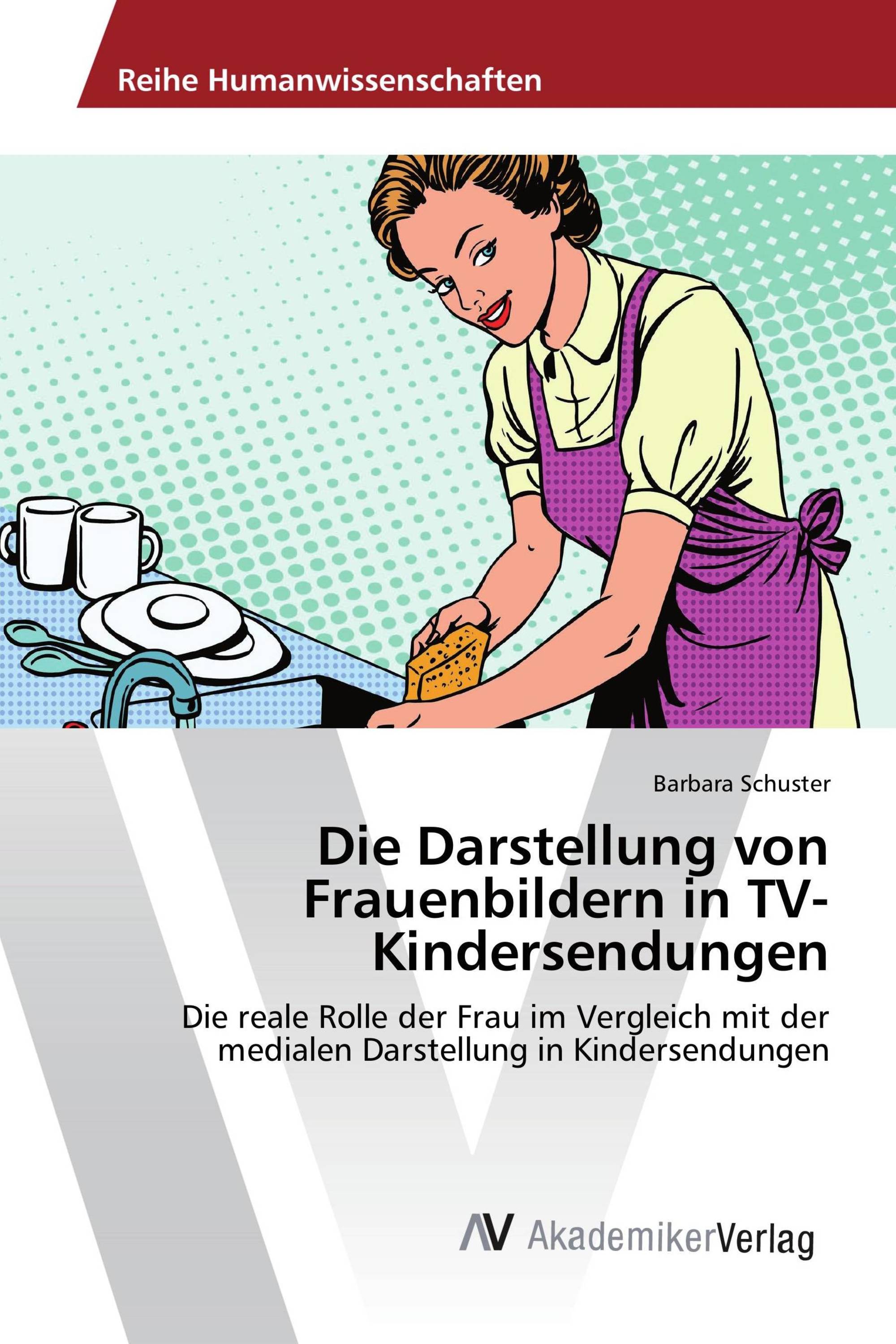 Die Darstellung von Frauenbildern in TV-Kindersendungen