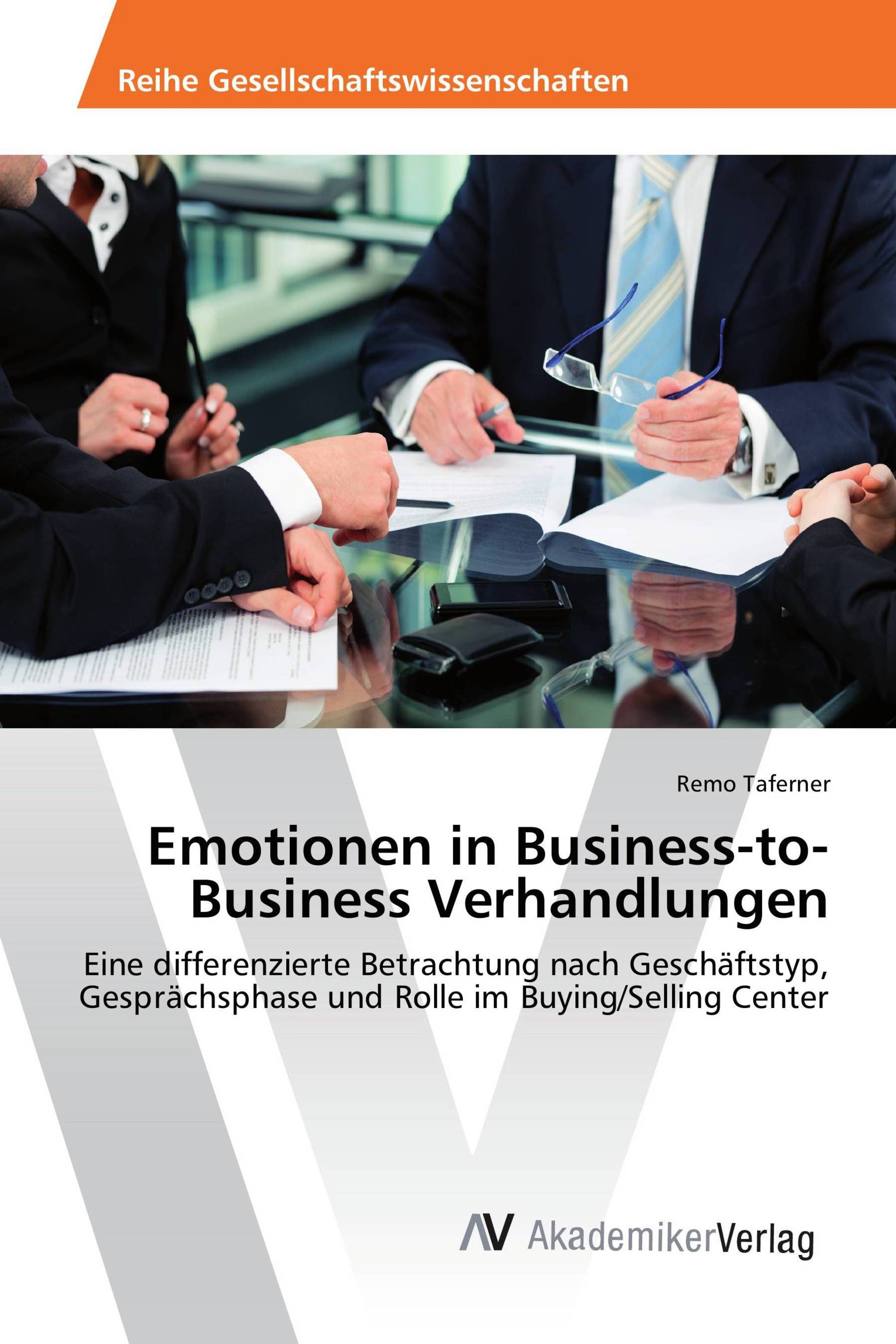 Emotionen in Business-to-Business Verhandlungen