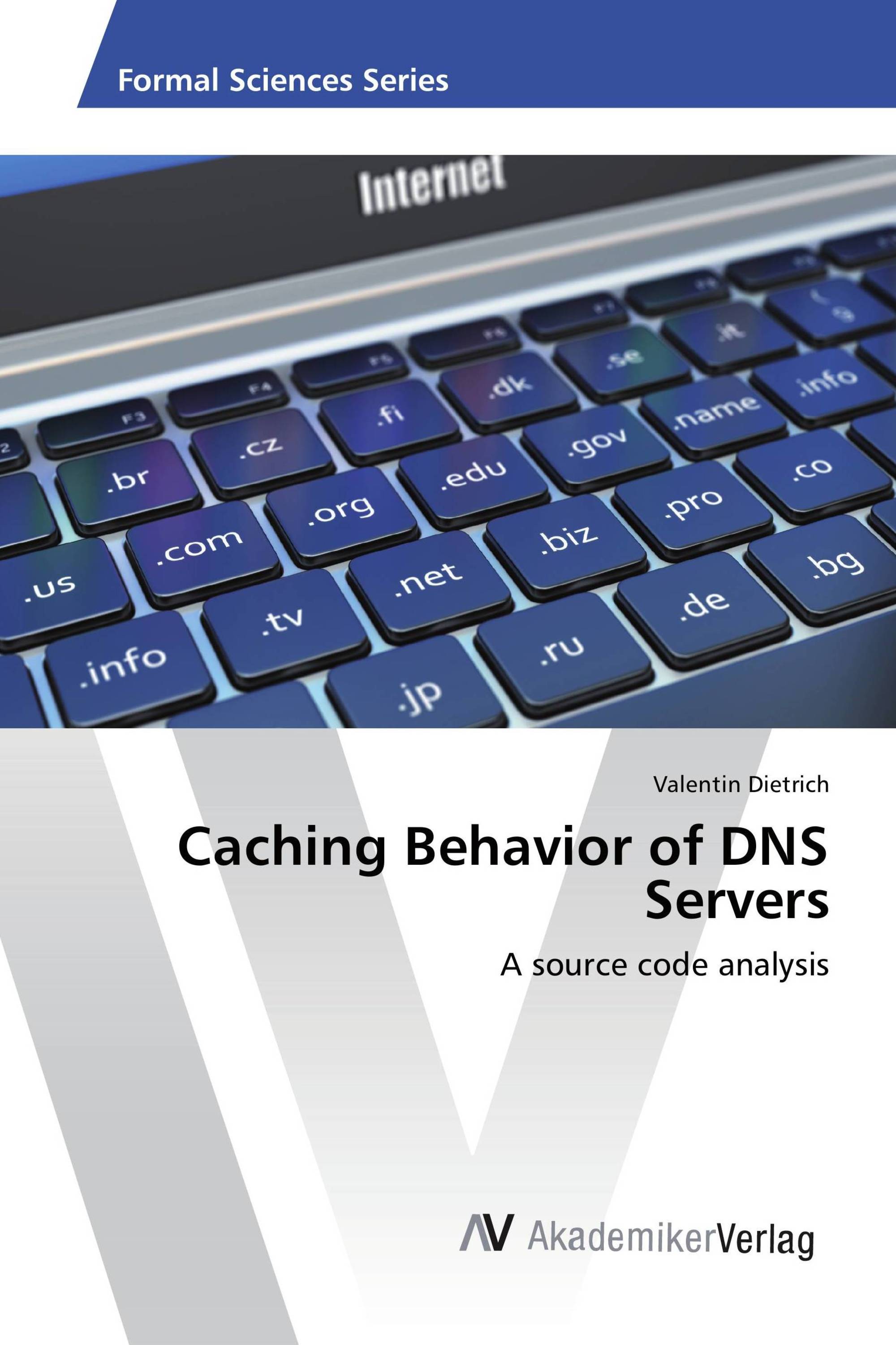 Caching Behavior of DNS Servers