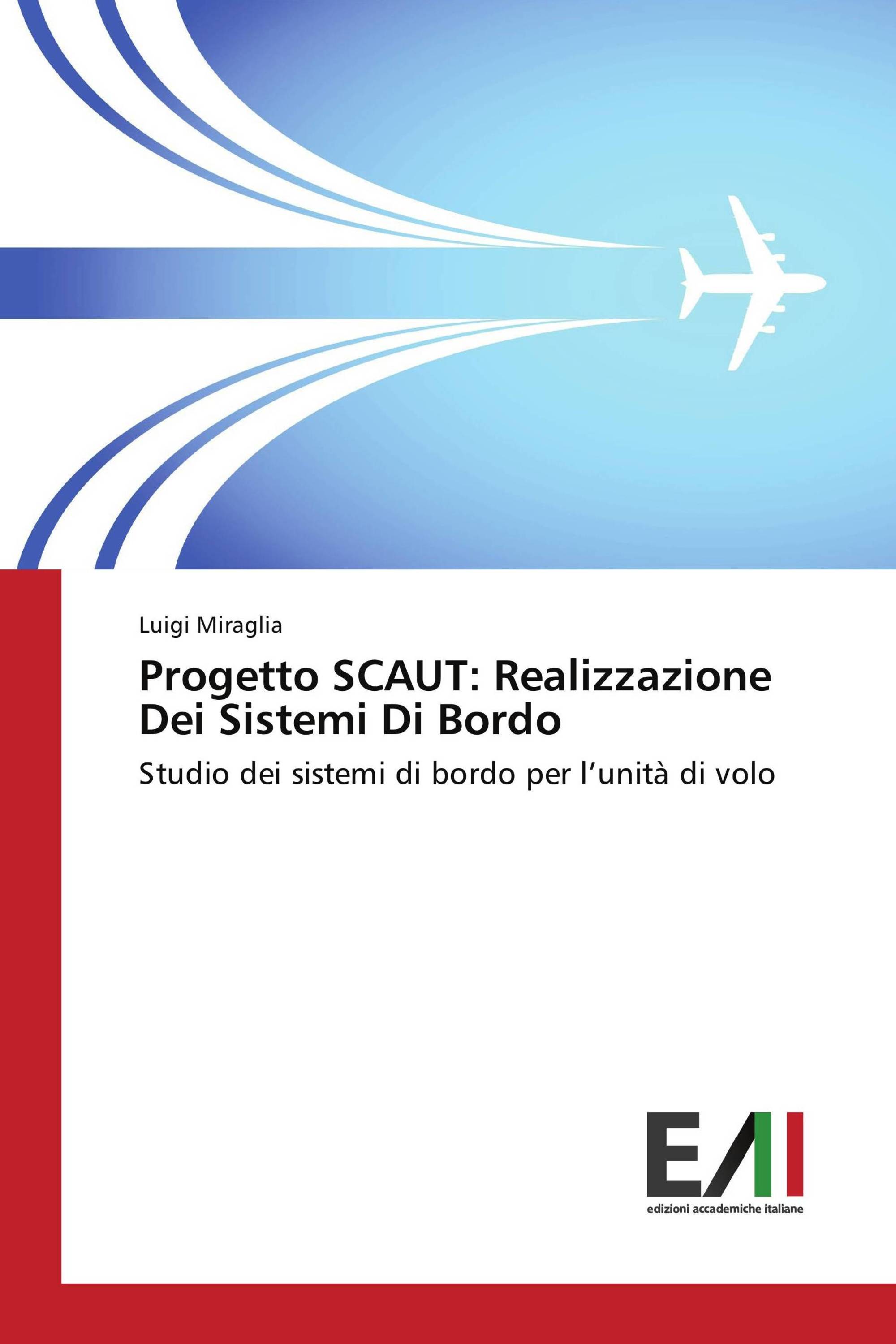 Progetto SCAUT: Realizzazione Dei Sistemi Di Bordo