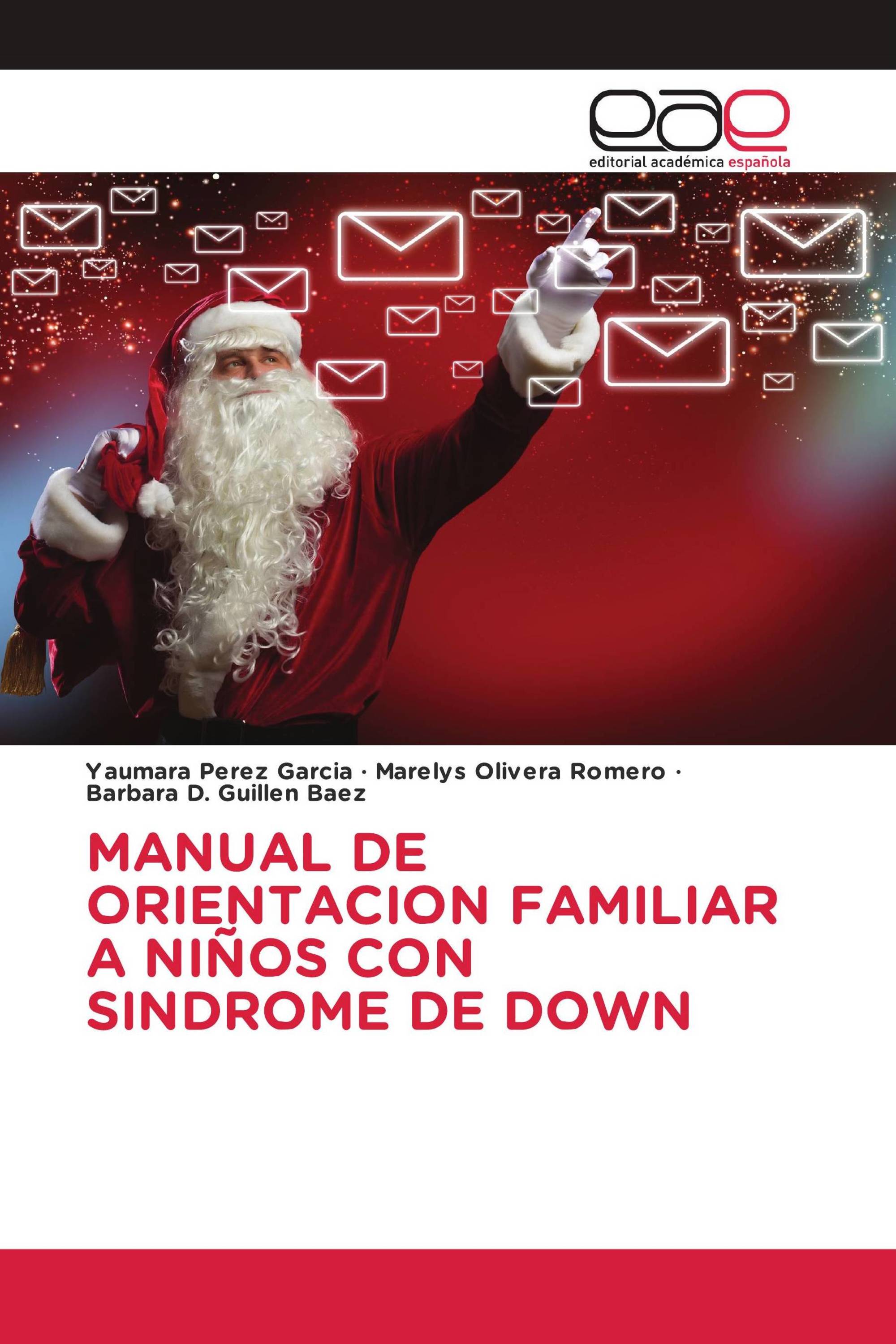 MANUAL DE ORIENTACION FAMILIAR A NIÑOS CON SINDROME DE DOWN