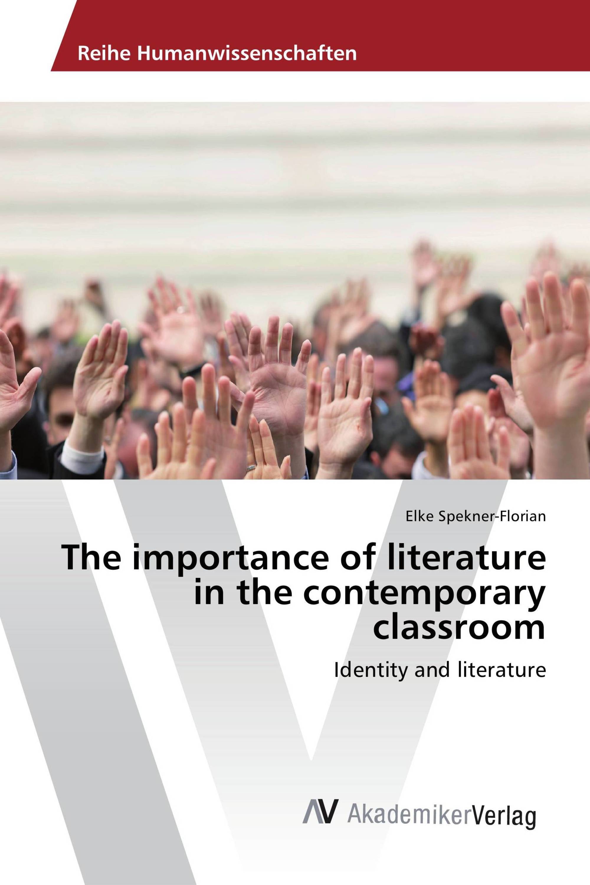 The importance of literature in the contemporary classroom