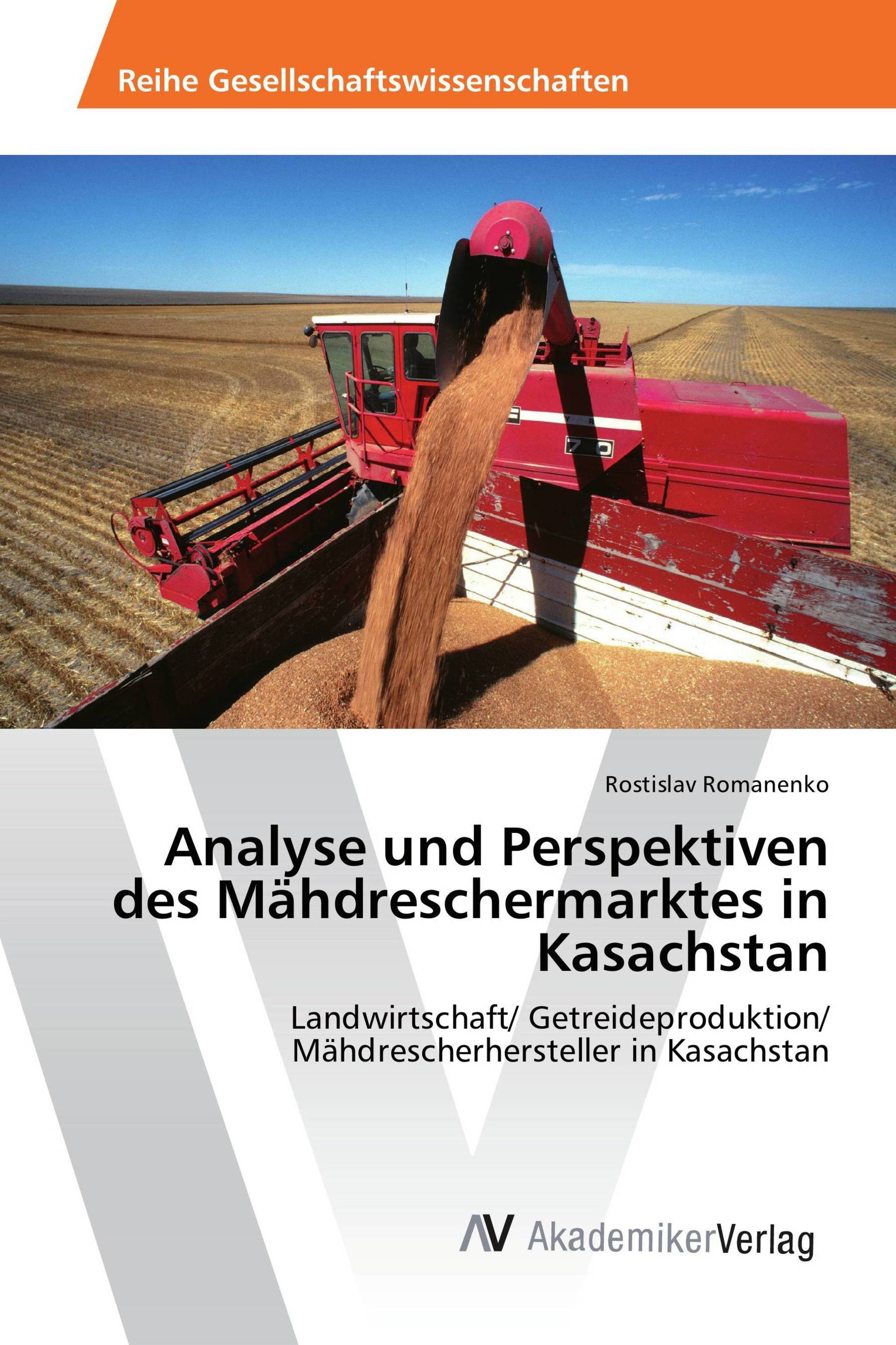 Analyse und Perspektiven des Mähdreschermarktes in Kasachstan