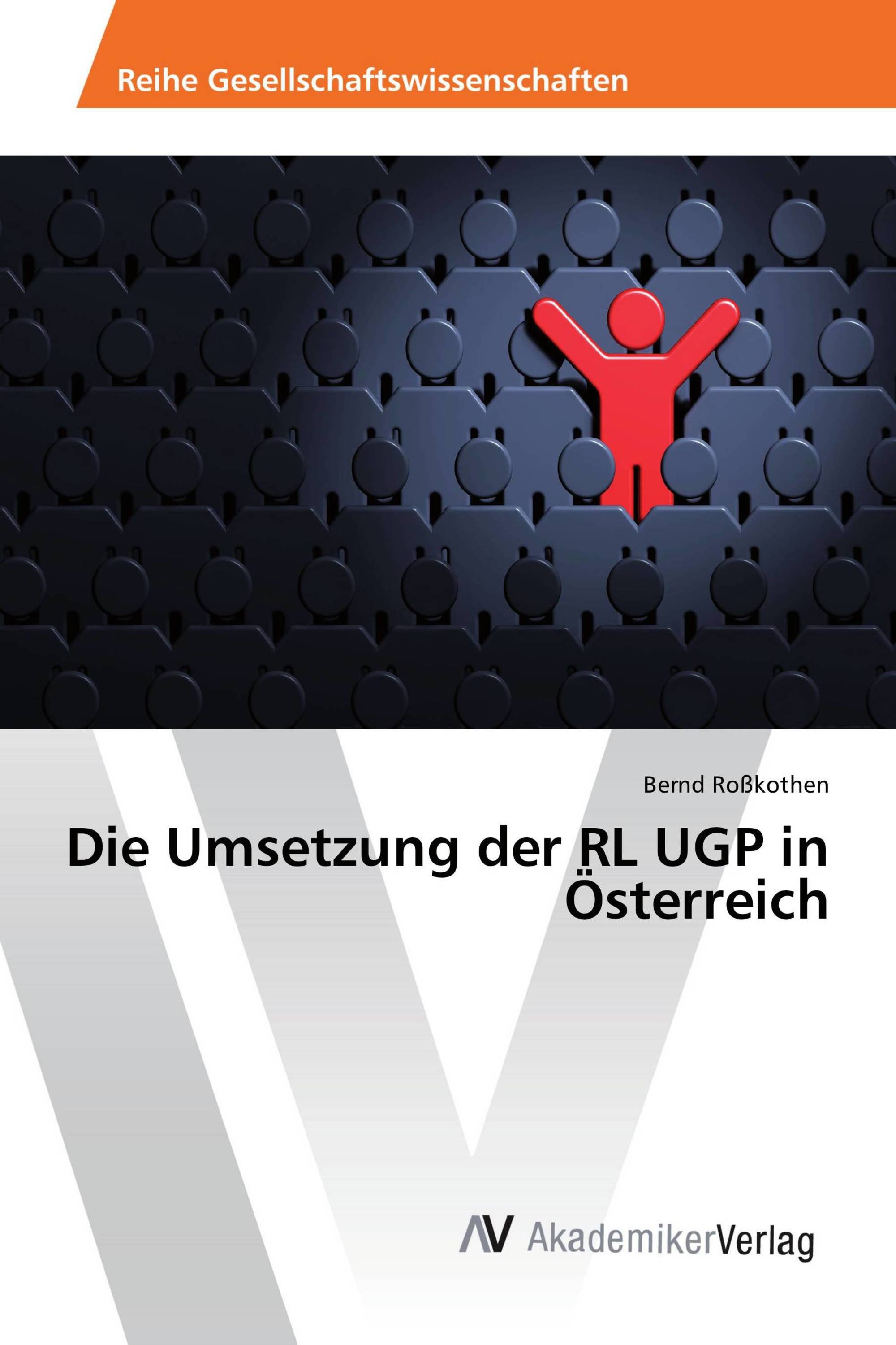 Die Umsetzung der RL UGP in Österreich