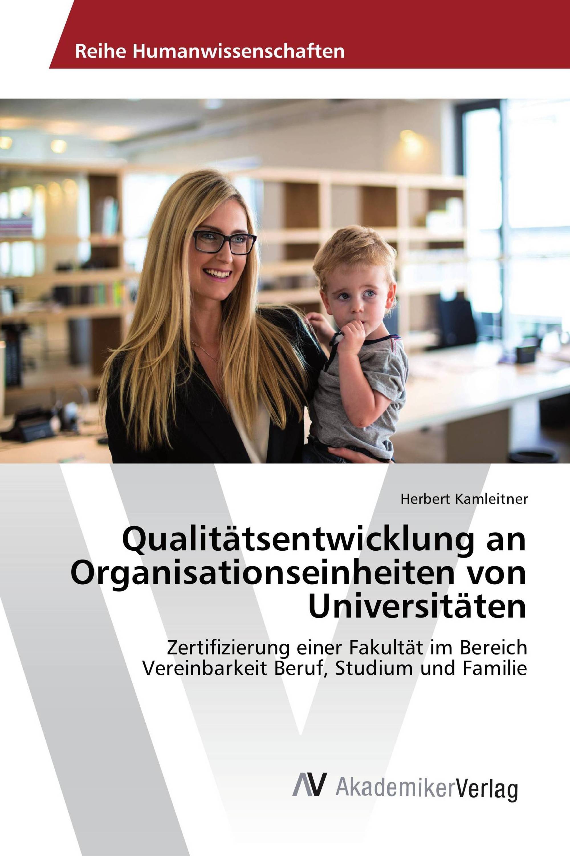 Qualitätsentwicklung an Organisationseinheiten von Universitäten