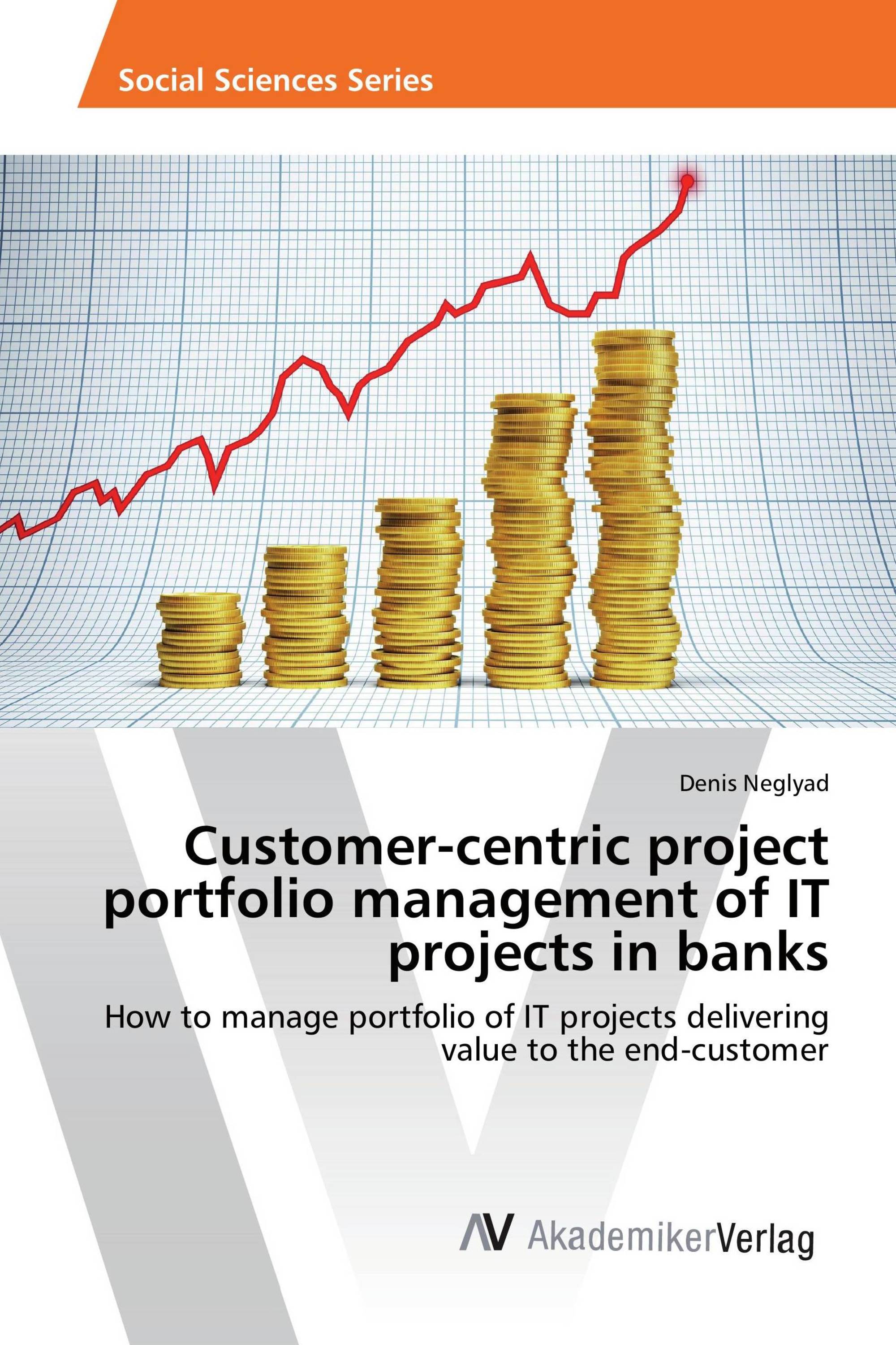 Customer-centric project portfolio management of IT projects in banks