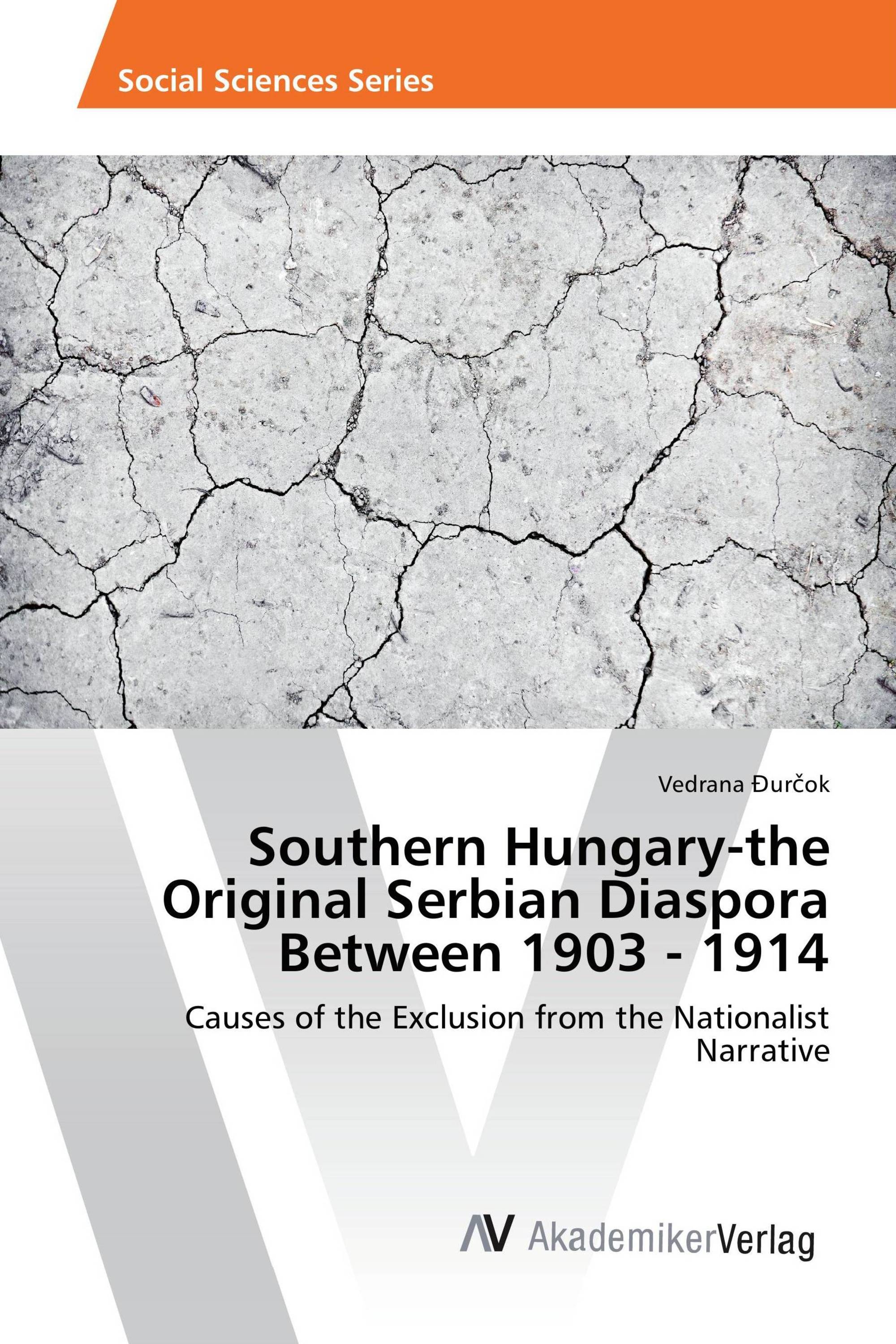 Southern Hungary-the Original Serbian Diaspora Between 1903 - 1914