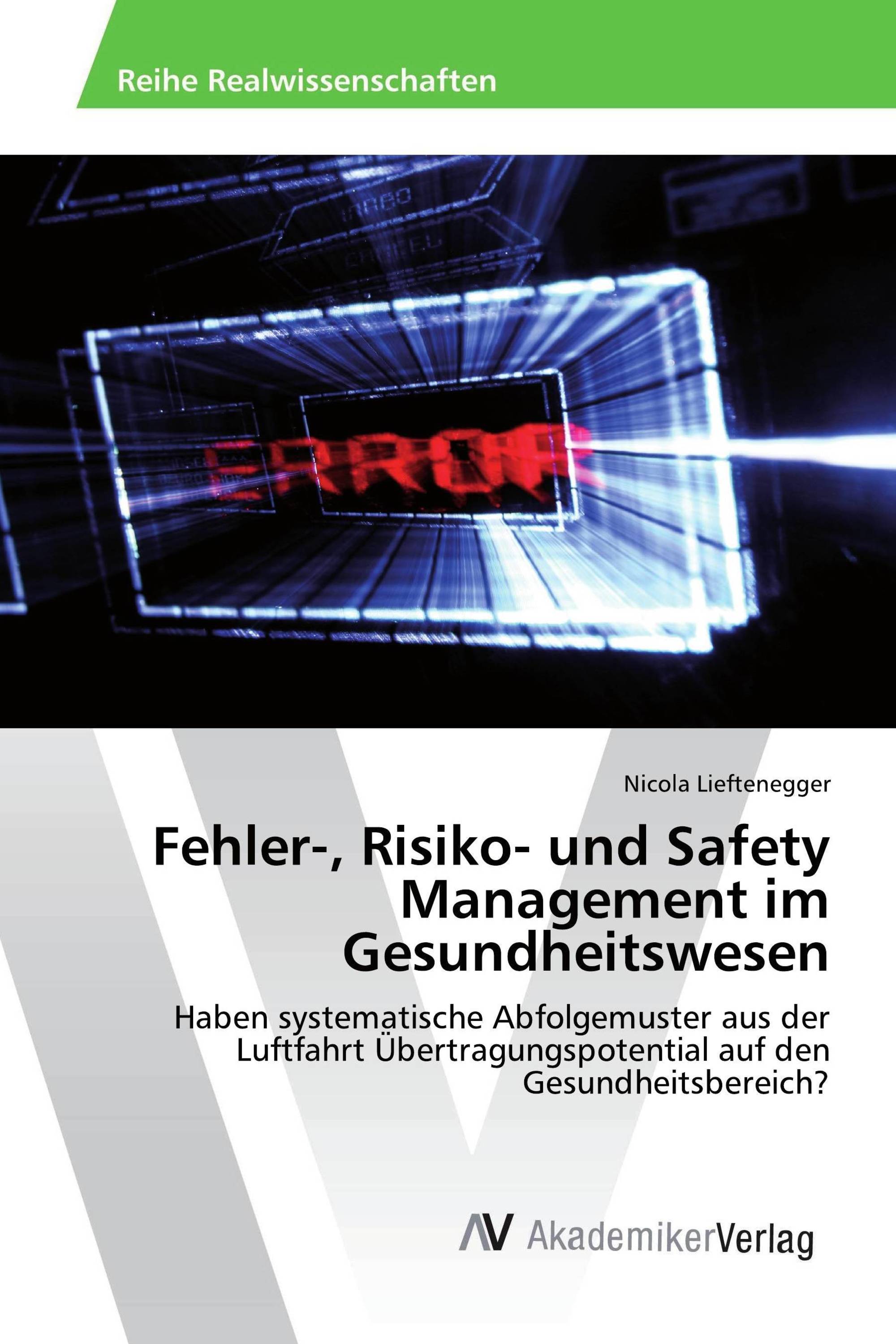 Fehler-, Risiko- und Safety Management im Gesundheitswesen