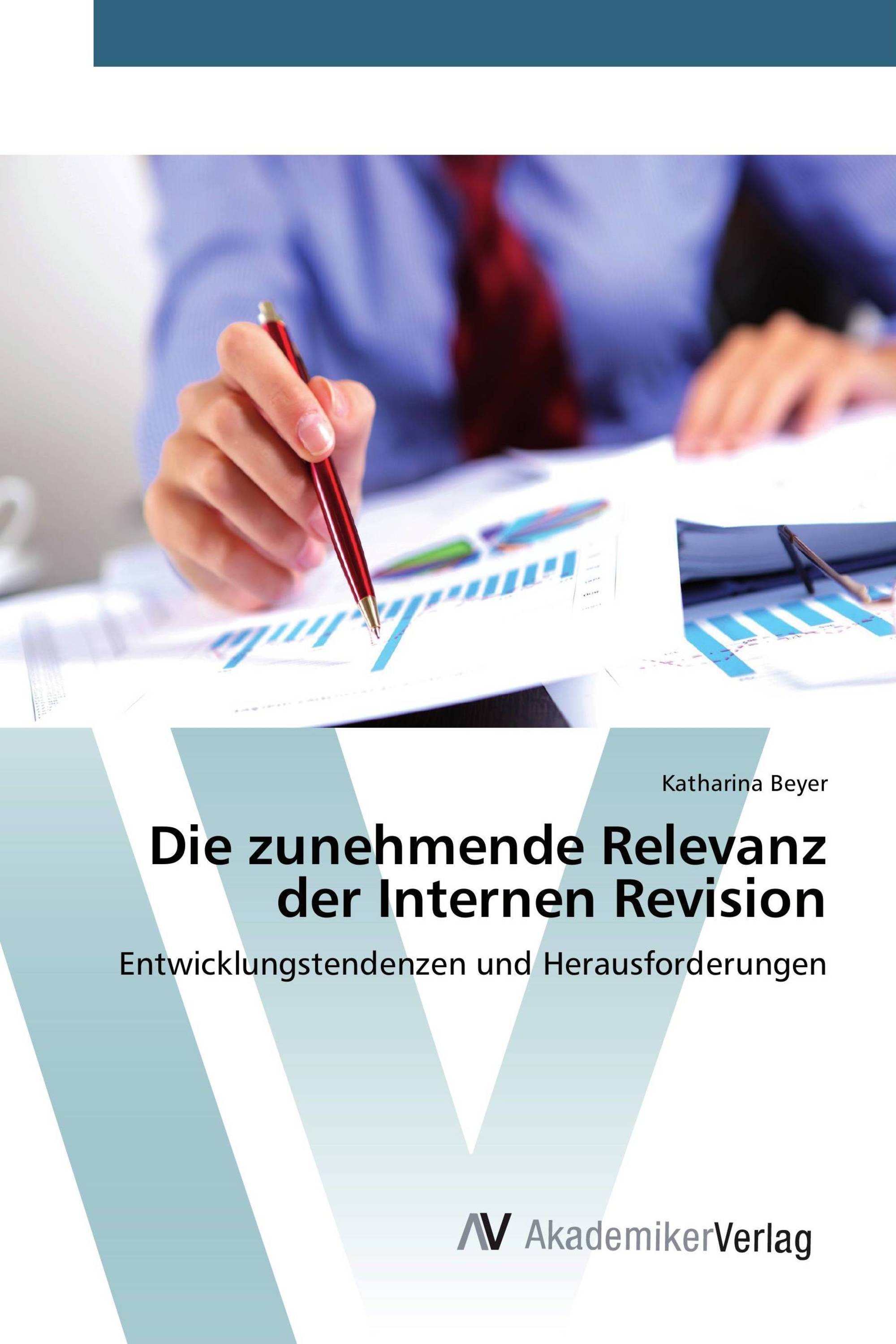 Die zunehmende Relevanz der Internen Revision