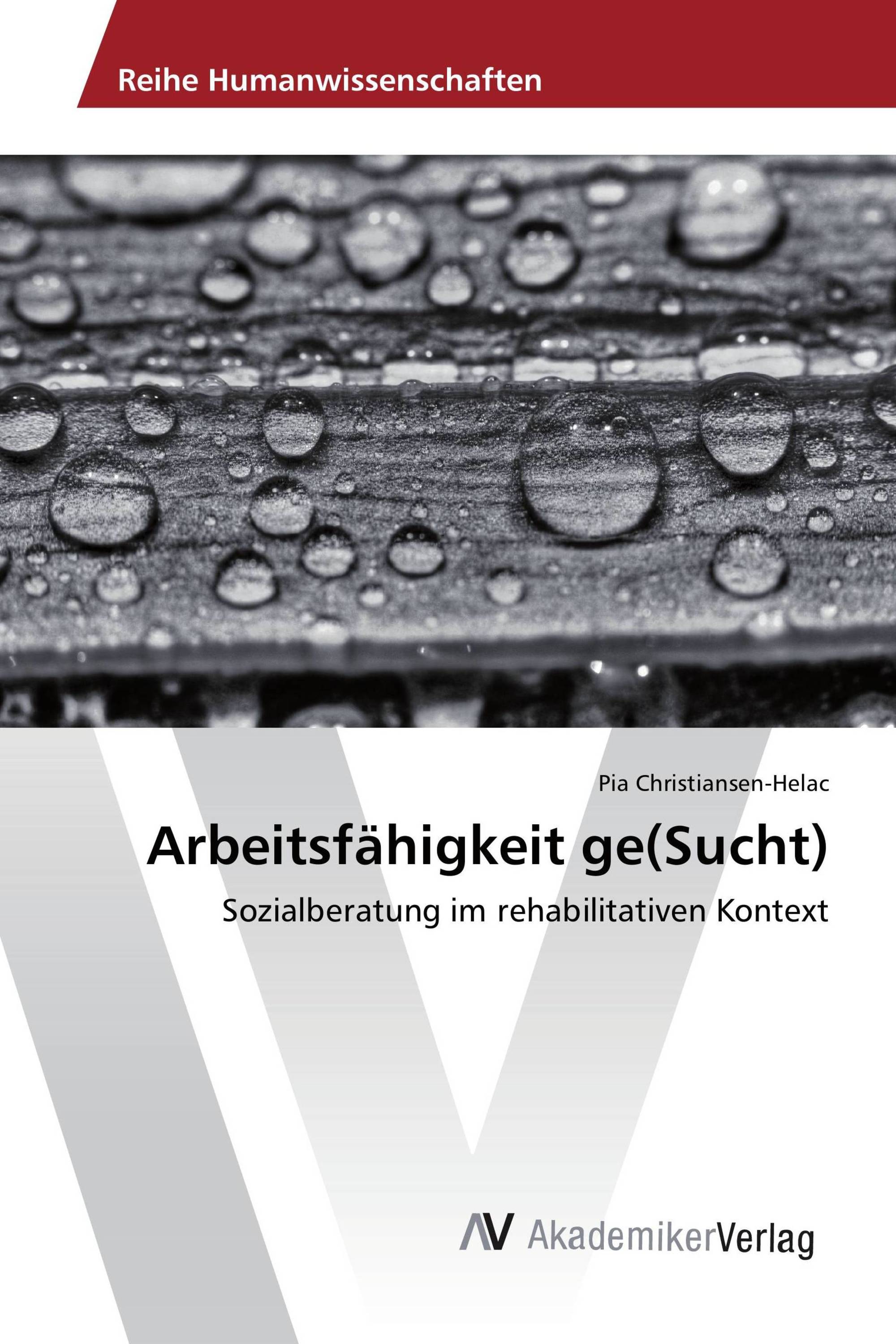 Arbeitsfähigkeit ge(Sucht)