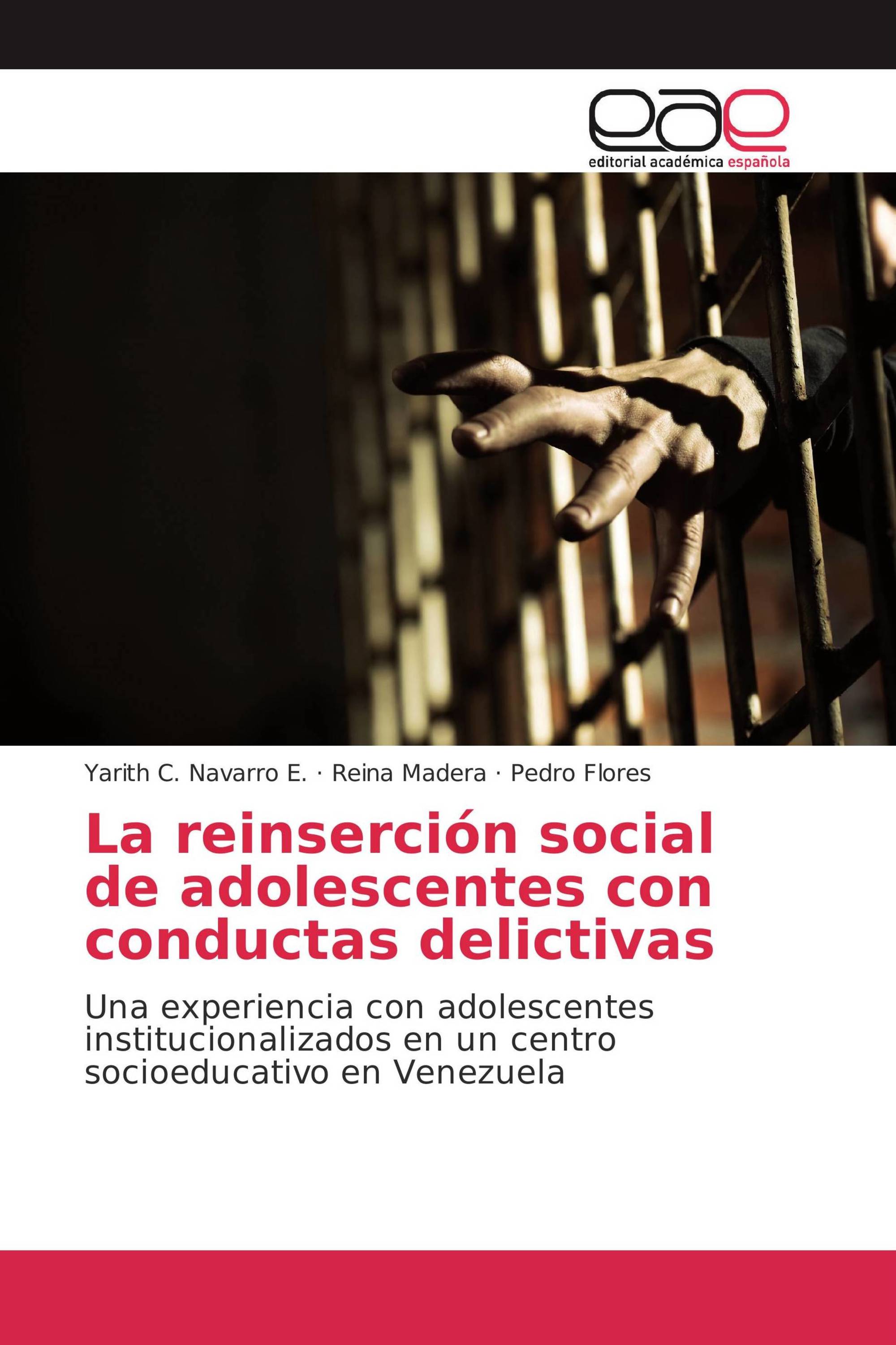 La reinserción social de adolescentes con conductas delictivas