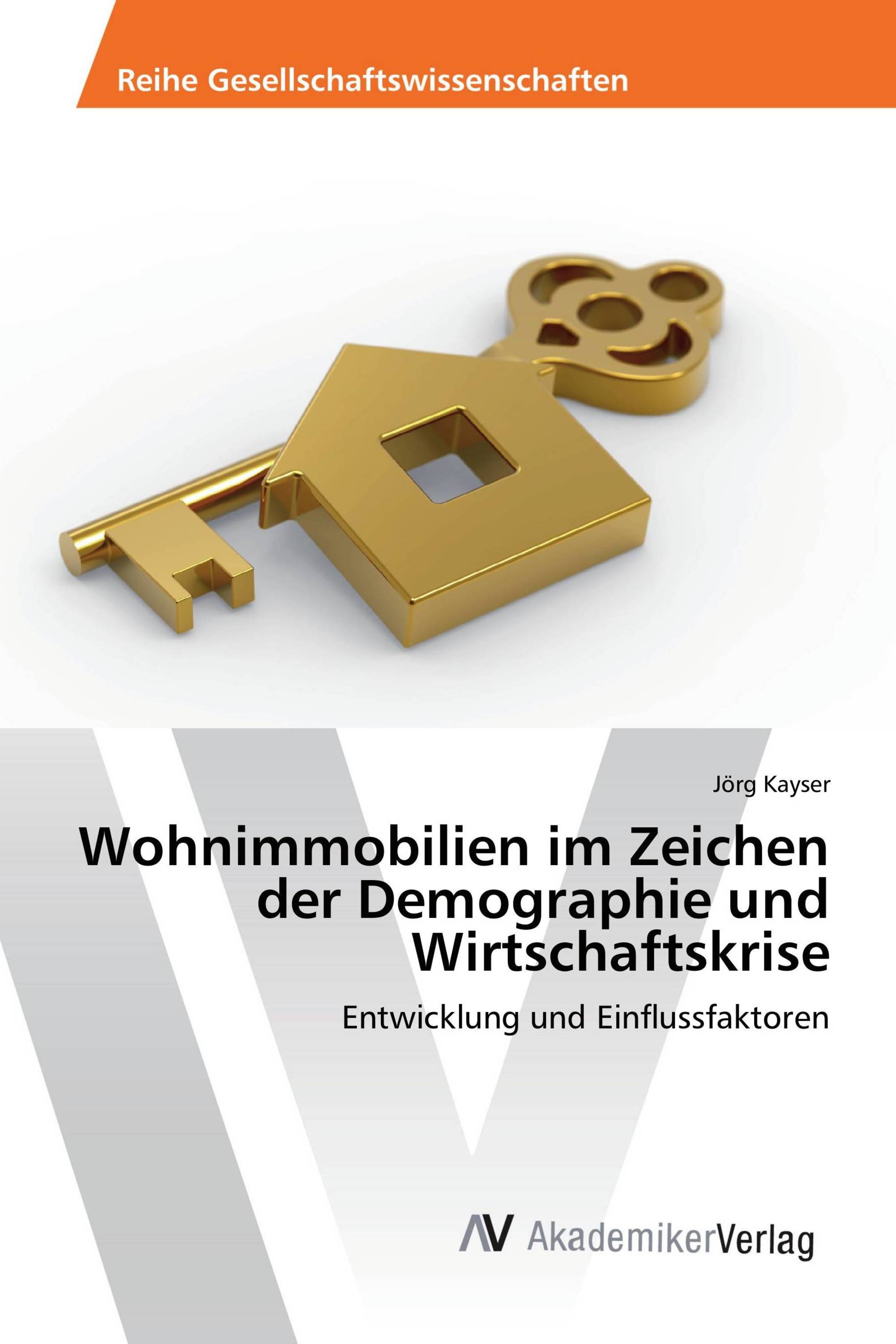 Wohnimmobilien im Zeichen der Demographie und Wirtschaftskrise