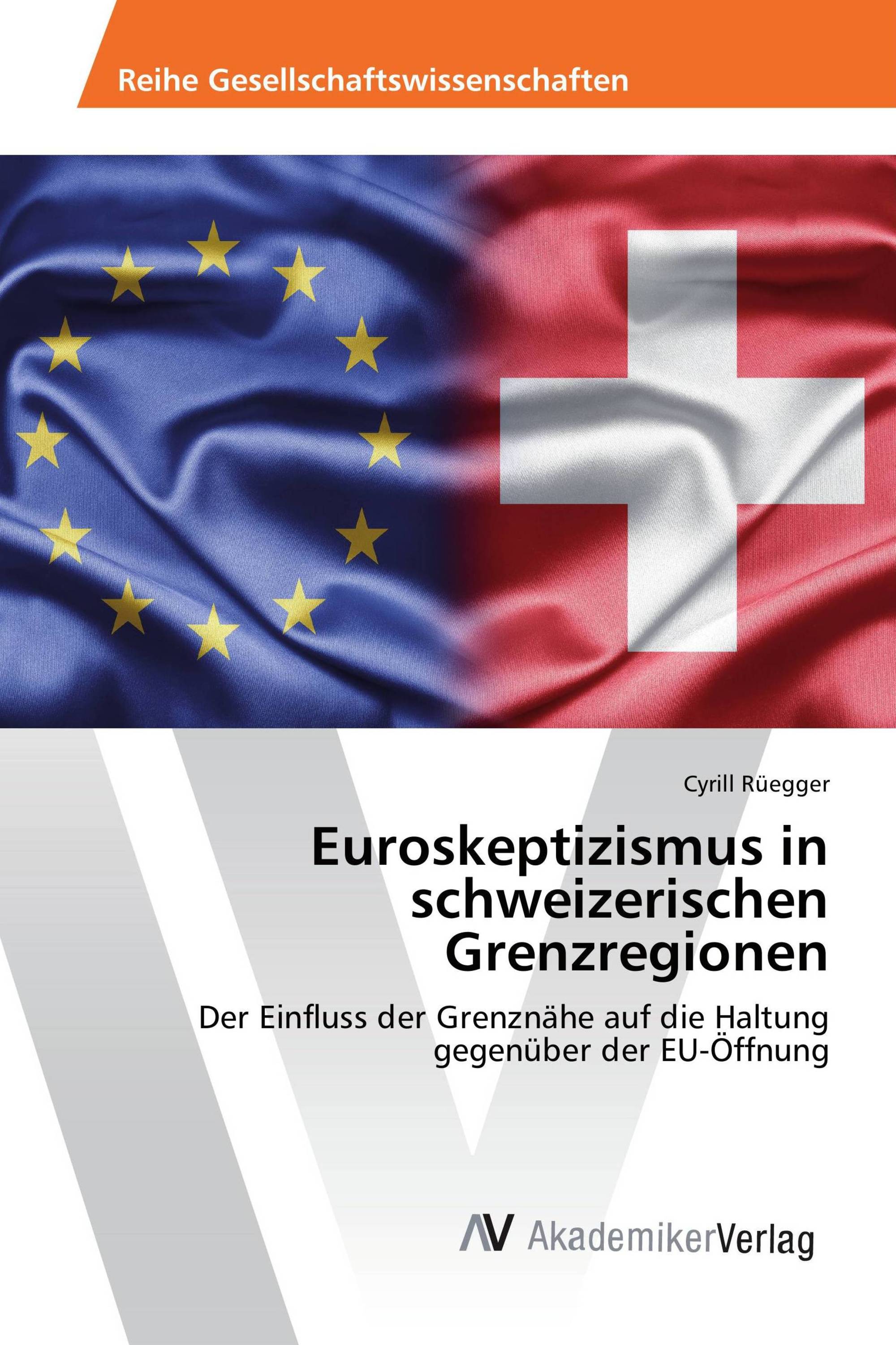 Euroskeptizismus in schweizerischen Grenzregionen