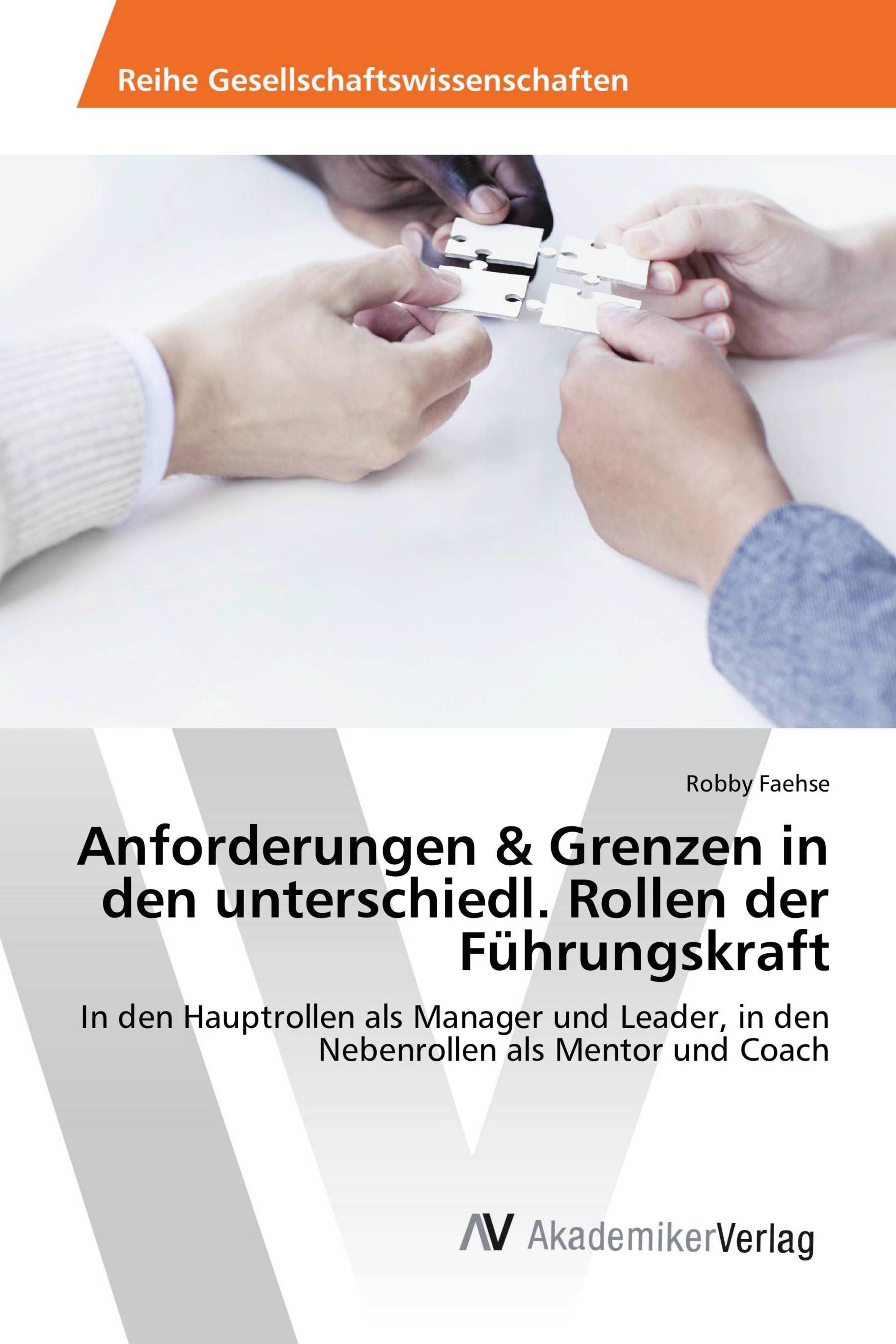 Anforderungen & Grenzen in den unterschiedl. Rollen der Führungskraft