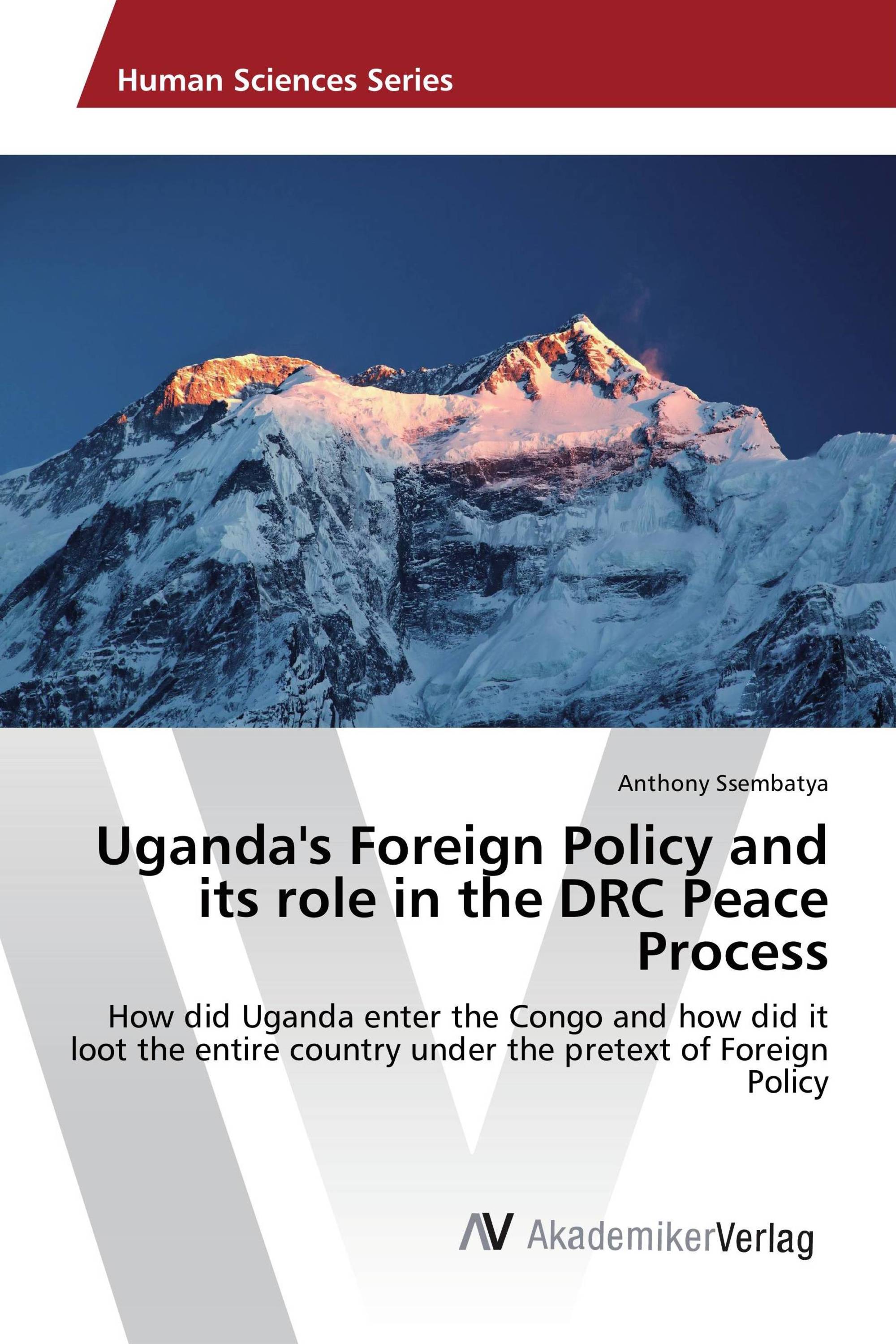 Uganda's Foreign Policy and its role in the DRC Peace Process