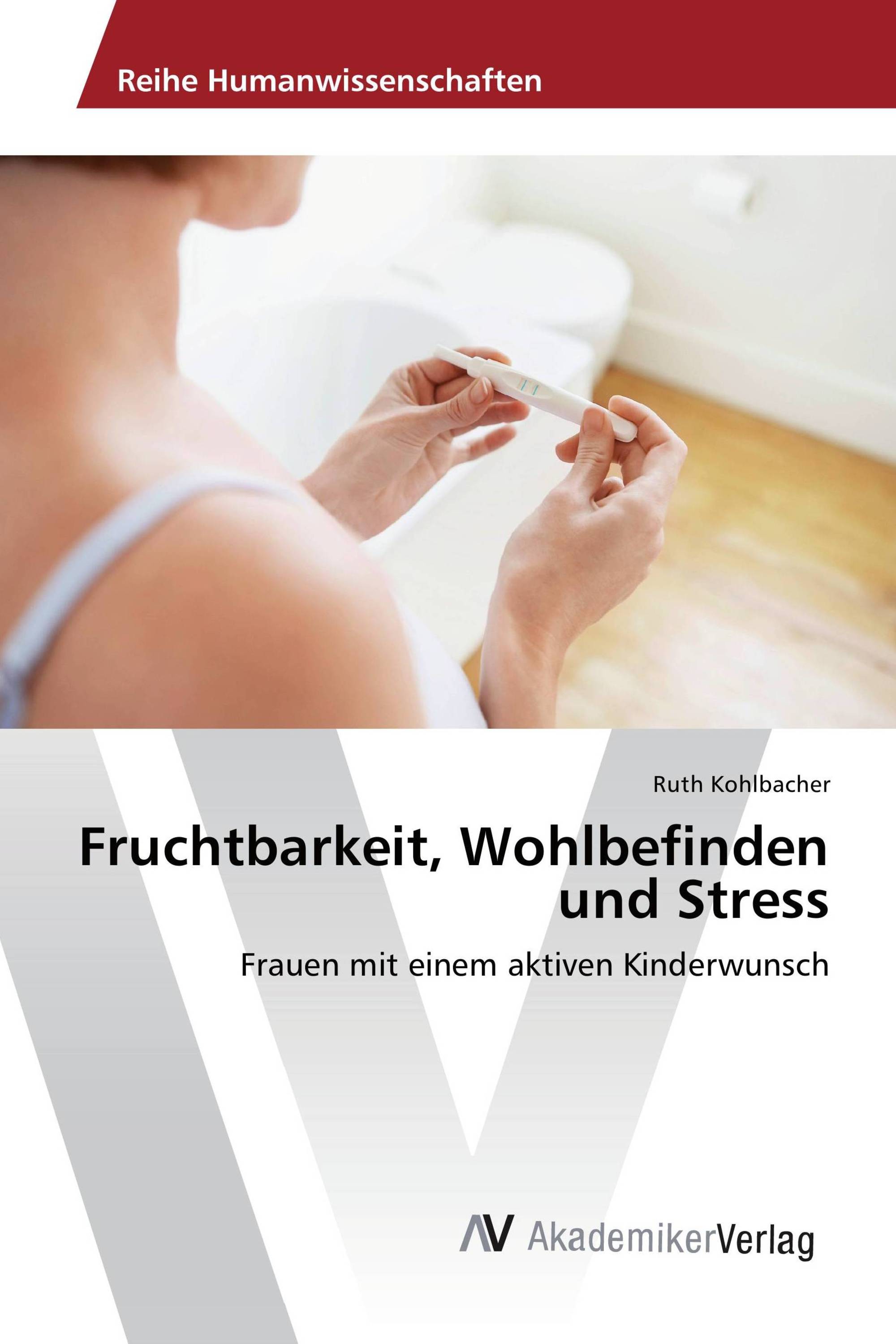 Fruchtbarkeit, Wohlbefinden und Stress