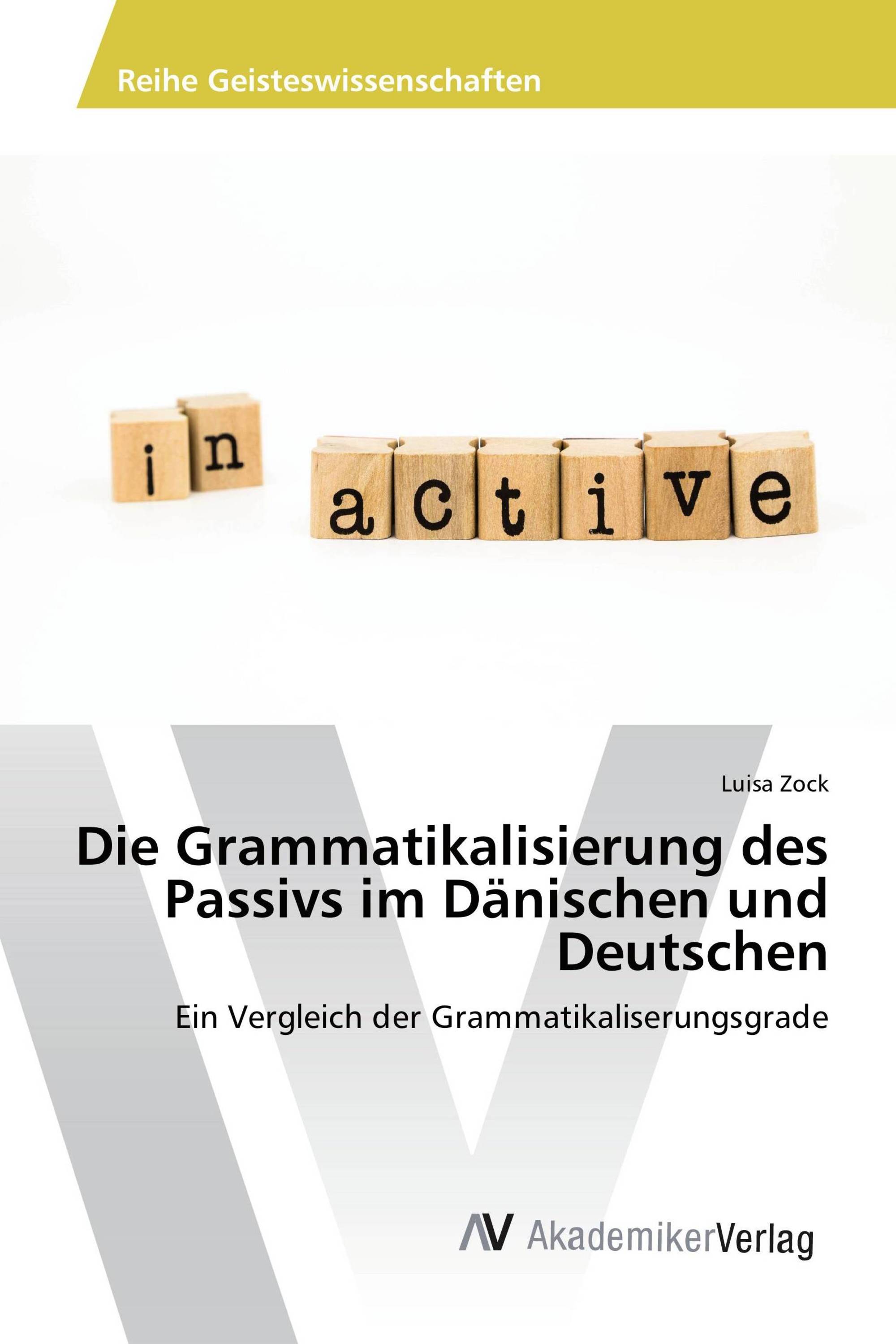 Die Grammatikalisierung des Passivs im Dänischen und Deutschen