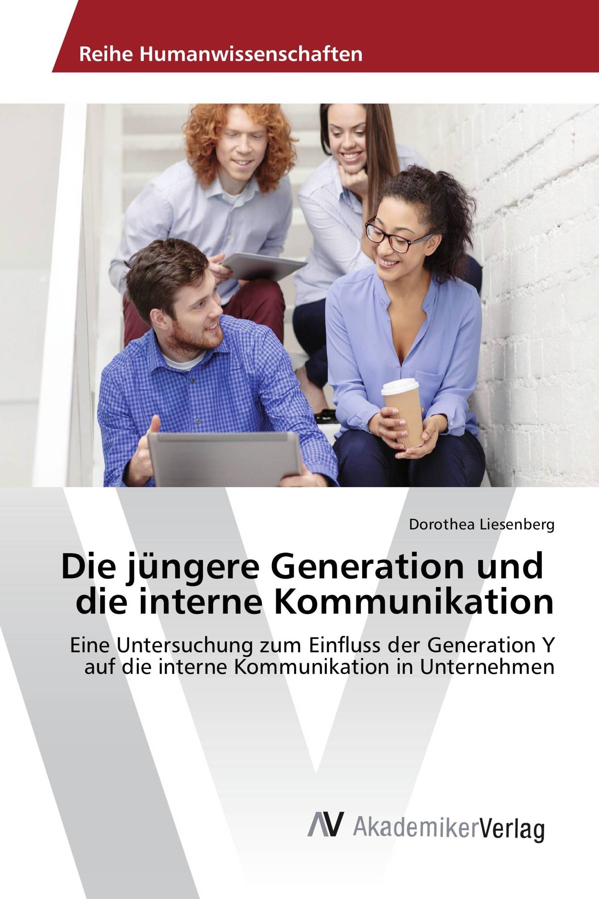 Die jüngere Generation und die interne Kommunikation