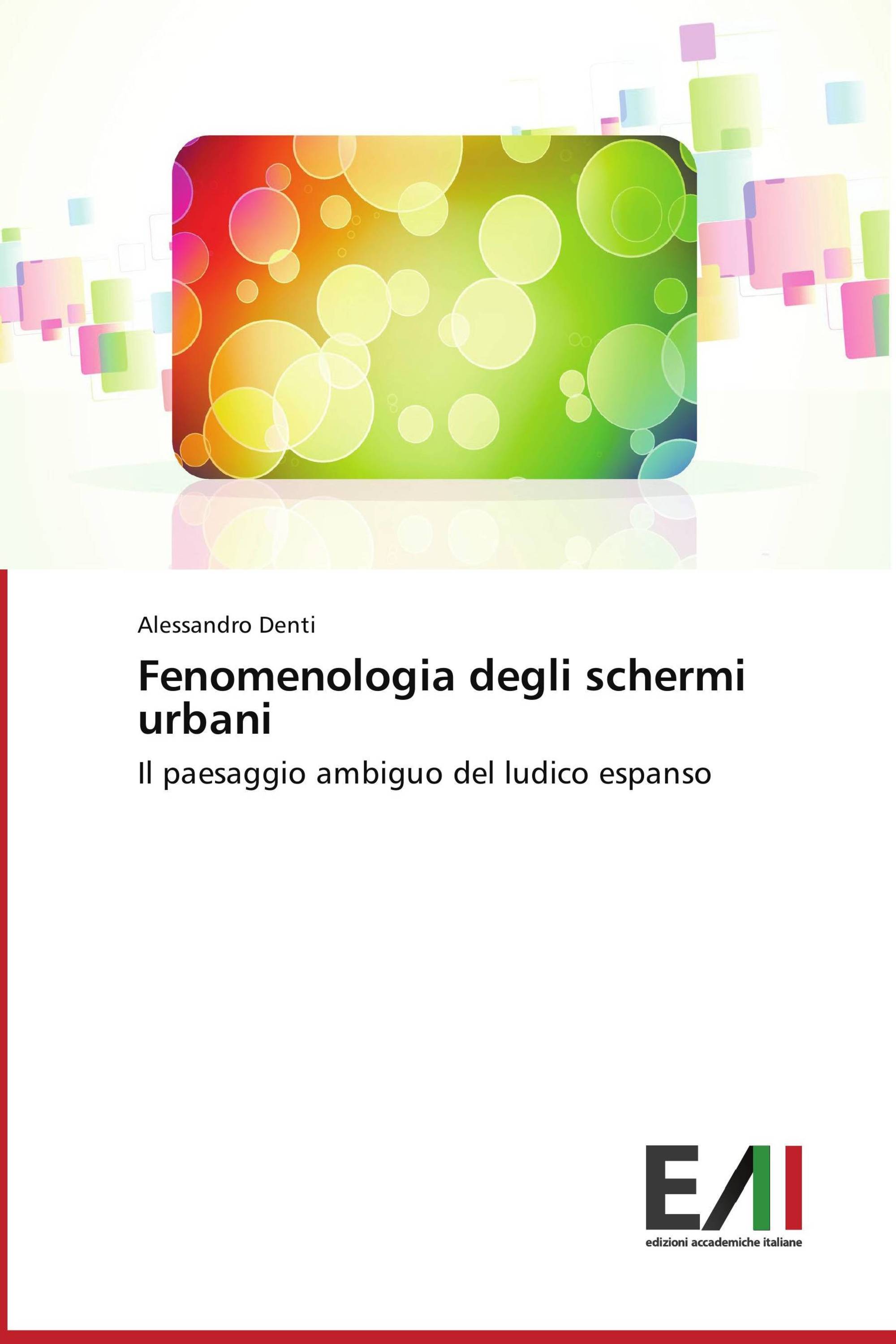 Fenomenologia degli schermi urbani