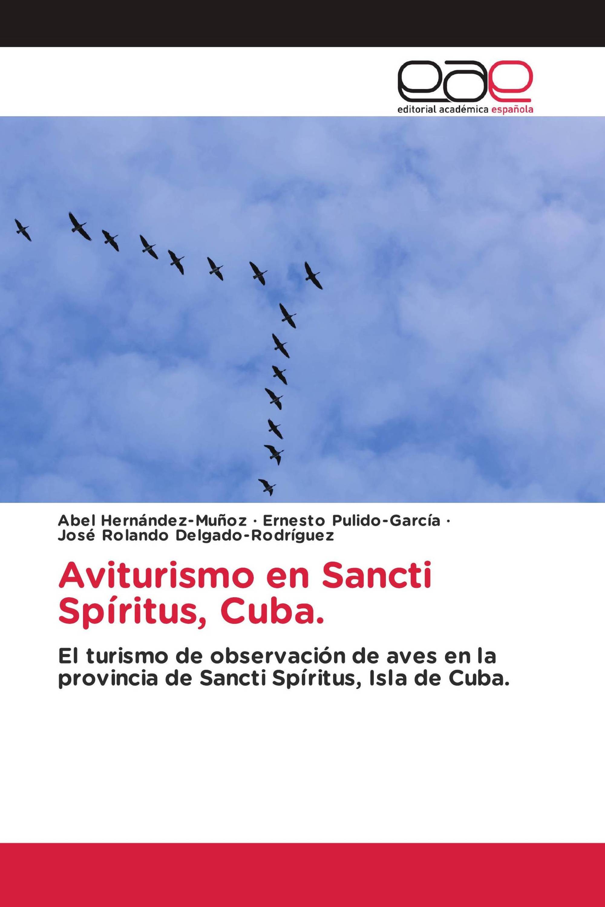 Aviturismo en Sancti Spíritus, Cuba.