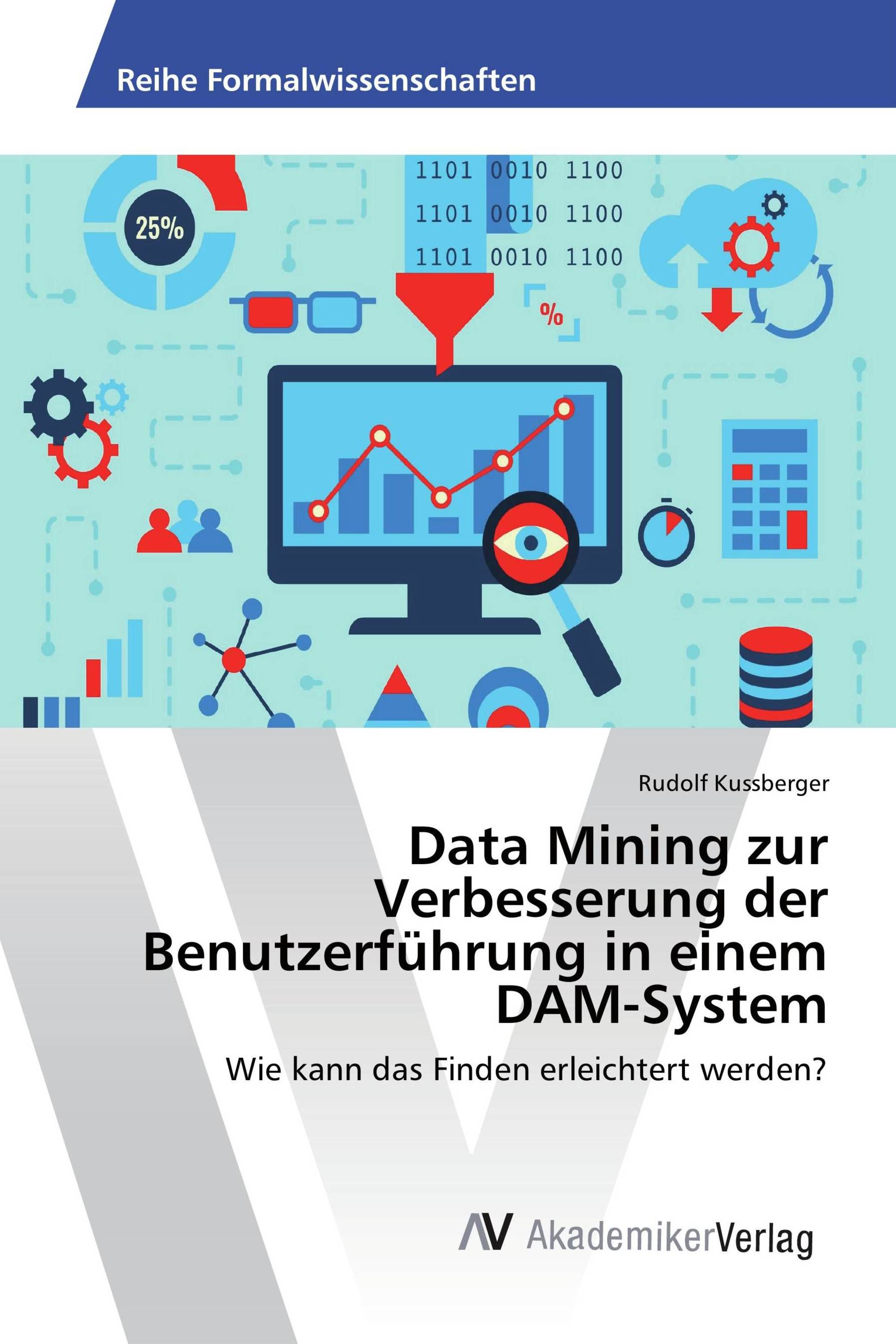 Data Mining zur Verbesserung der Benutzerführung in einem DAM-System