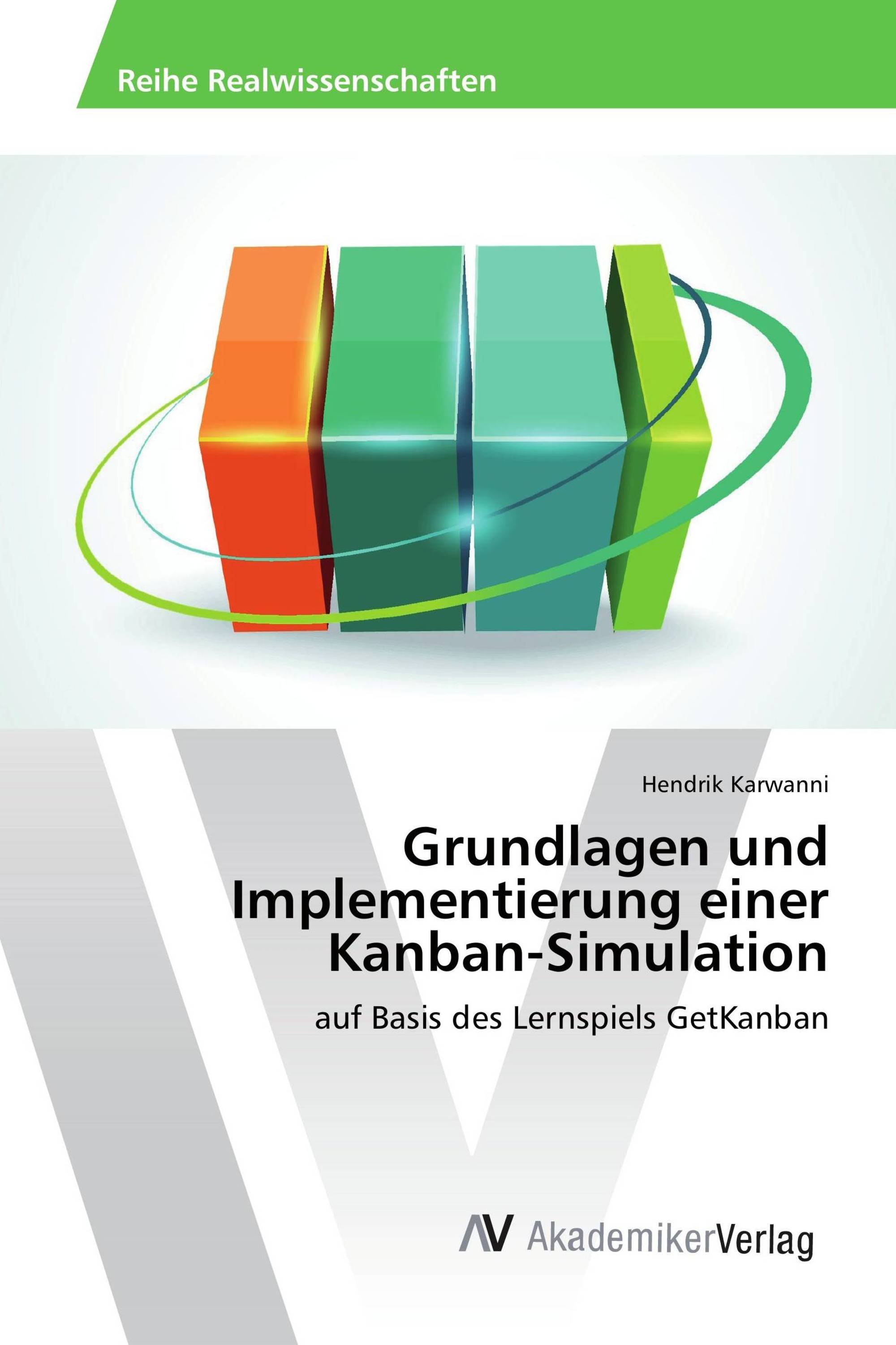 Grundlagen und Implementierung einer Kanban-Simulation