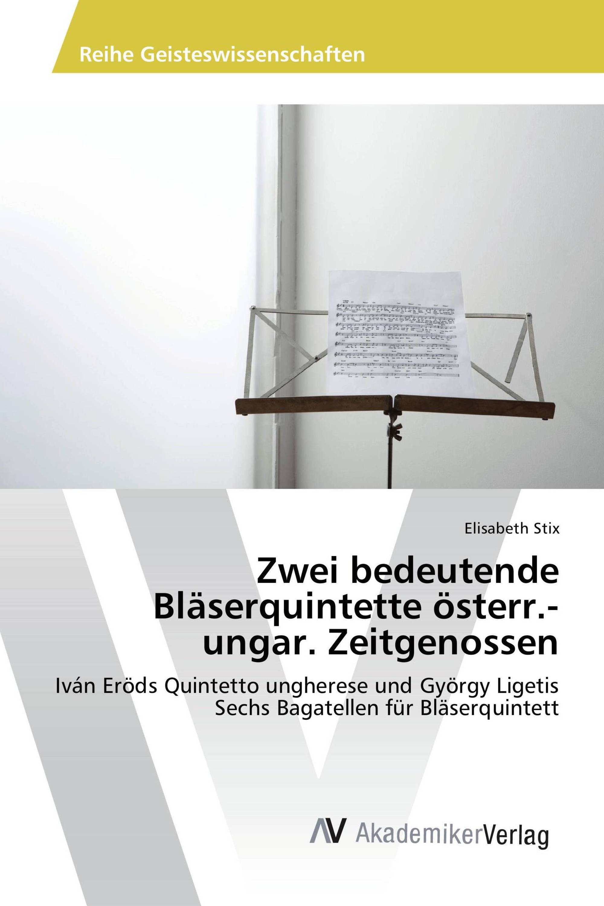 Zwei bedeutende Bläserquintette österr.-ungar. Zeitgenossen