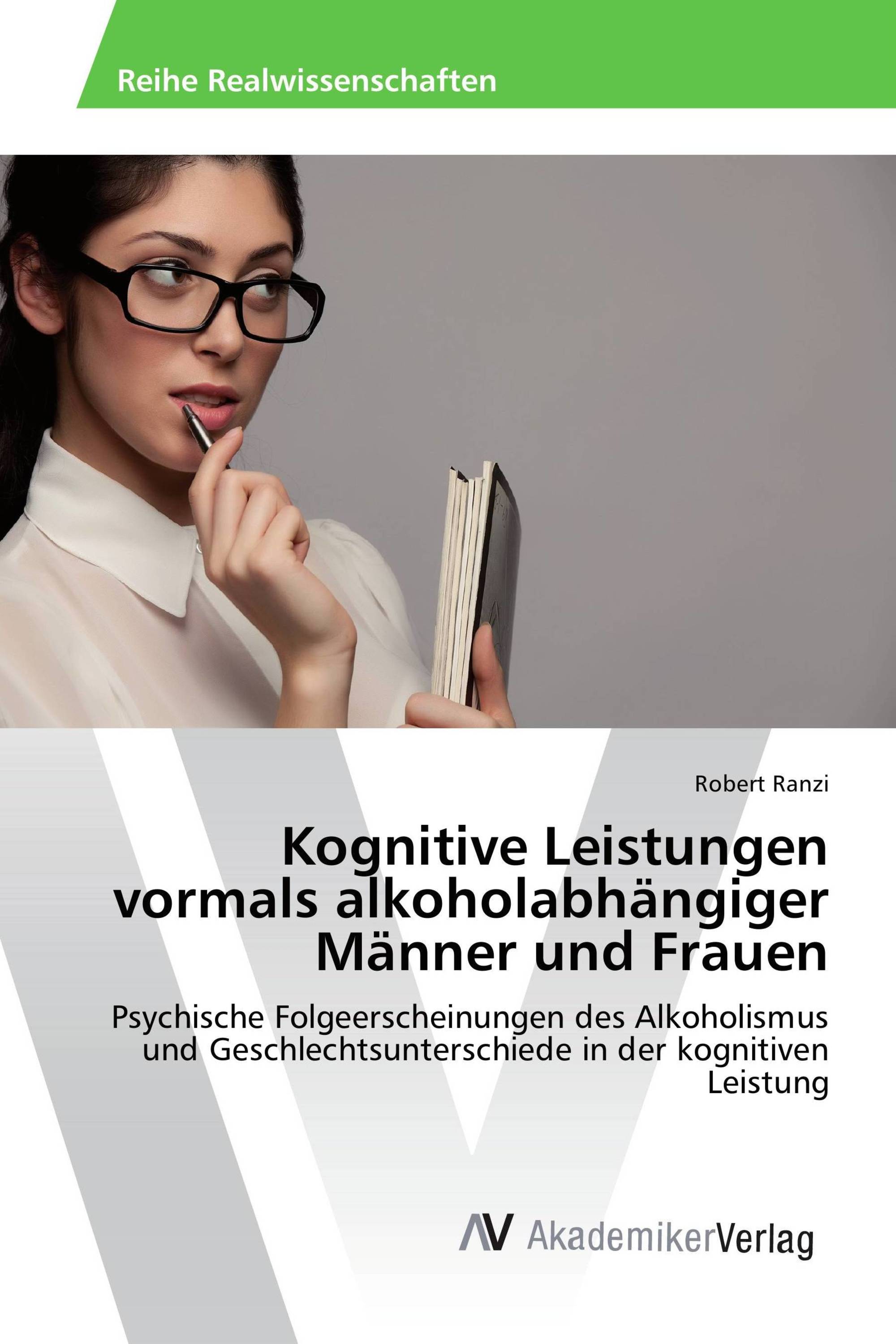 Kognitive Leistungen vormals alkoholabhängiger Männer und Frauen