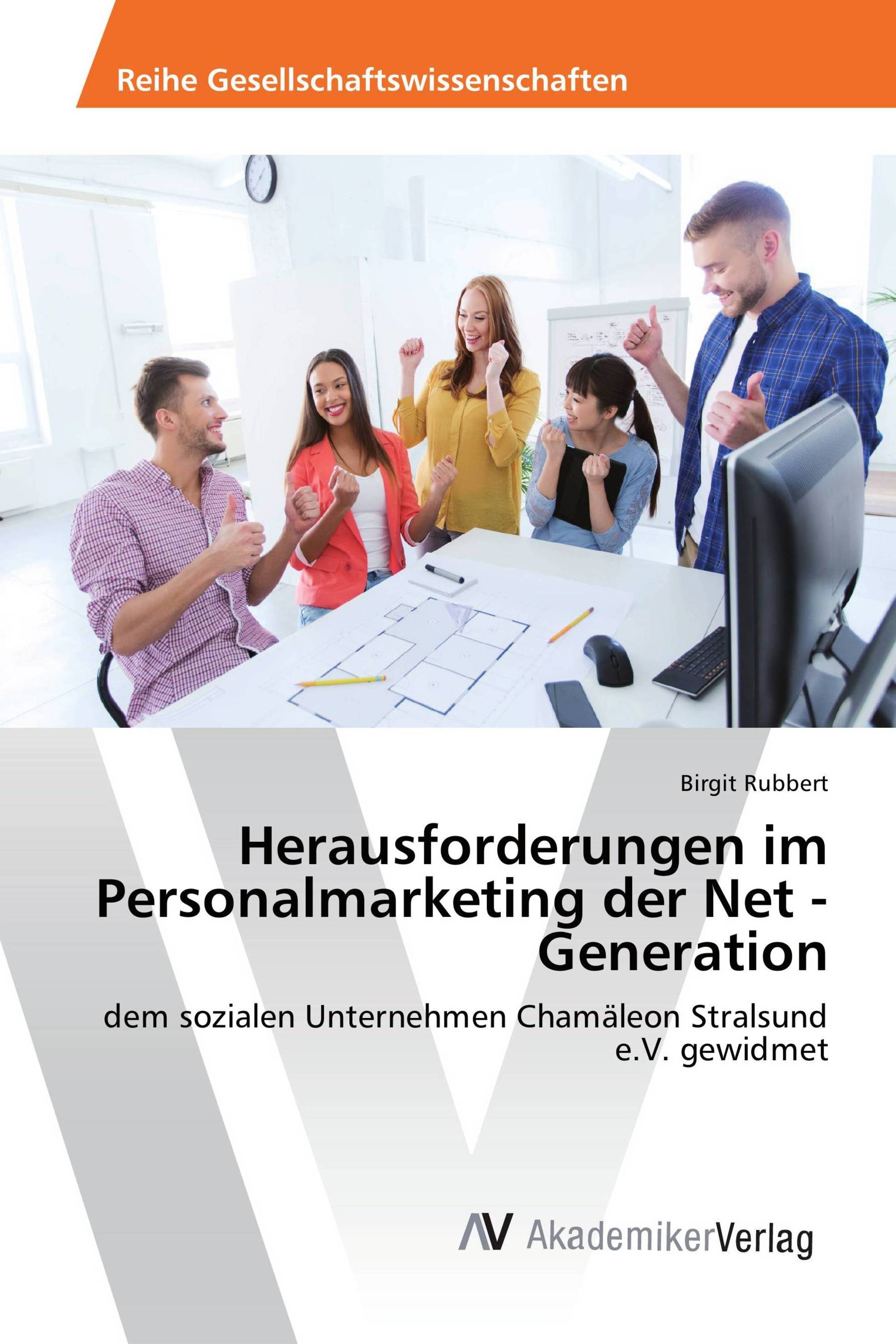 Herausforderungen im Personalmarketing der Net - Generation