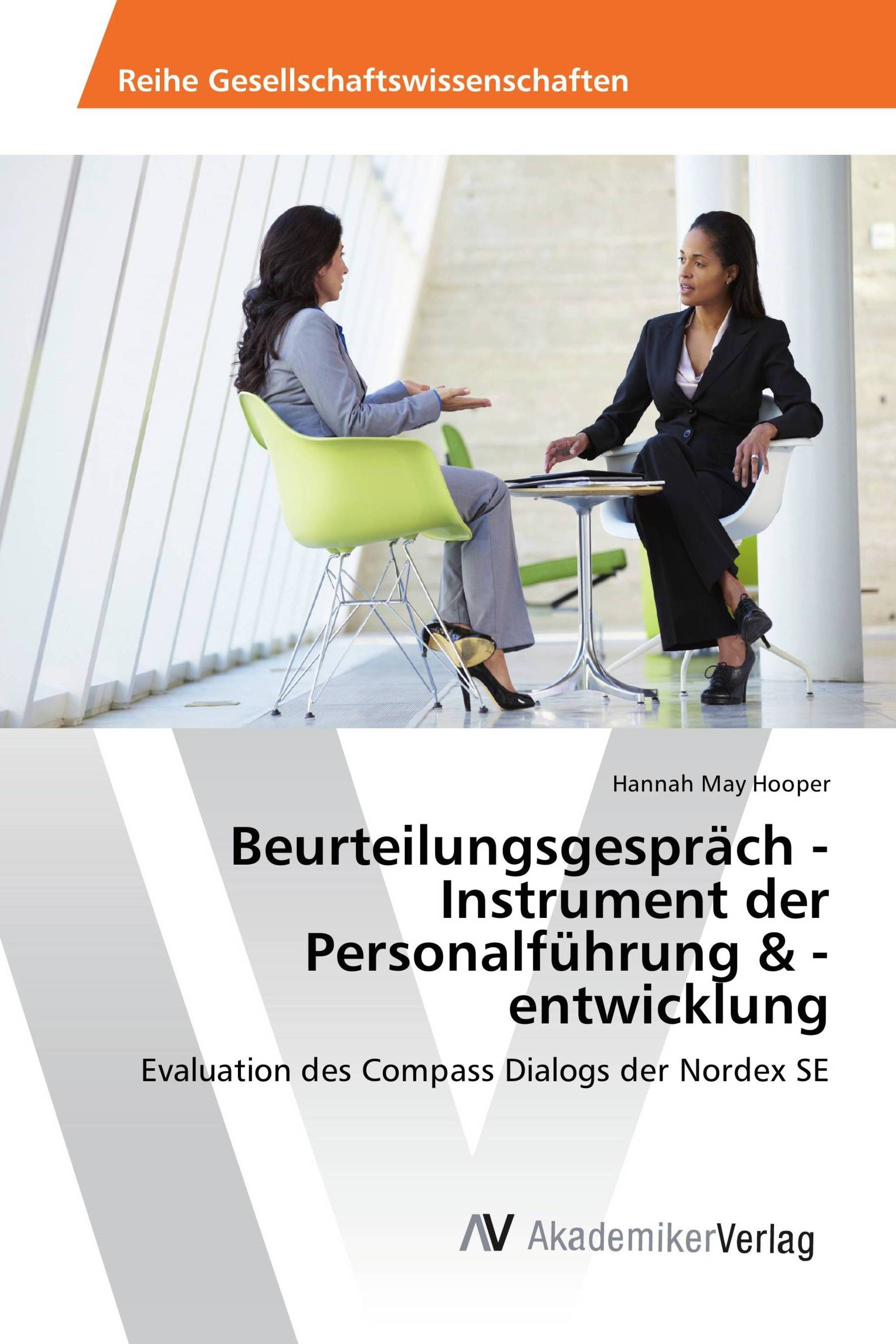 Beurteilungsgespräch - Instrument der Personalführung & -entwicklung