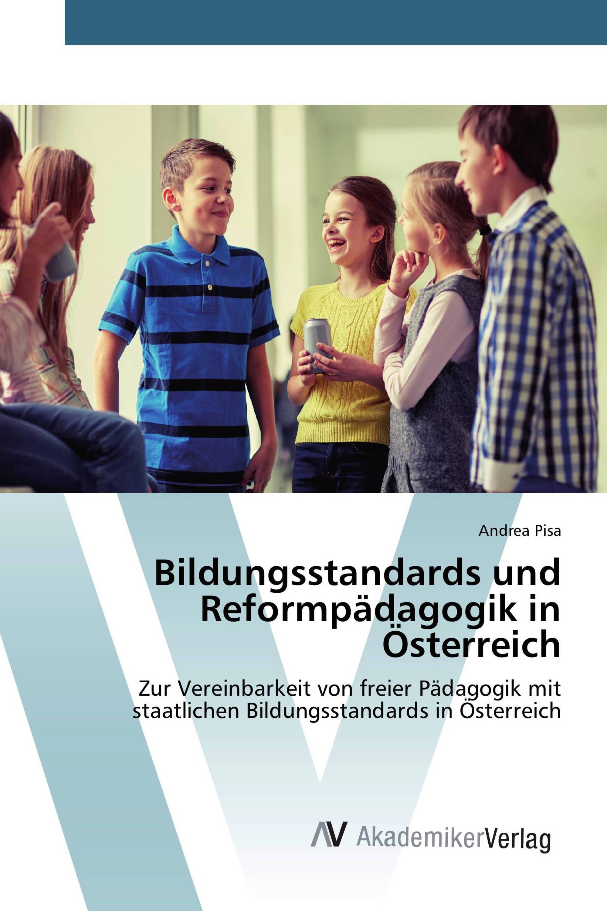 Bildungsstandards und Reformpädagogik in Österreich