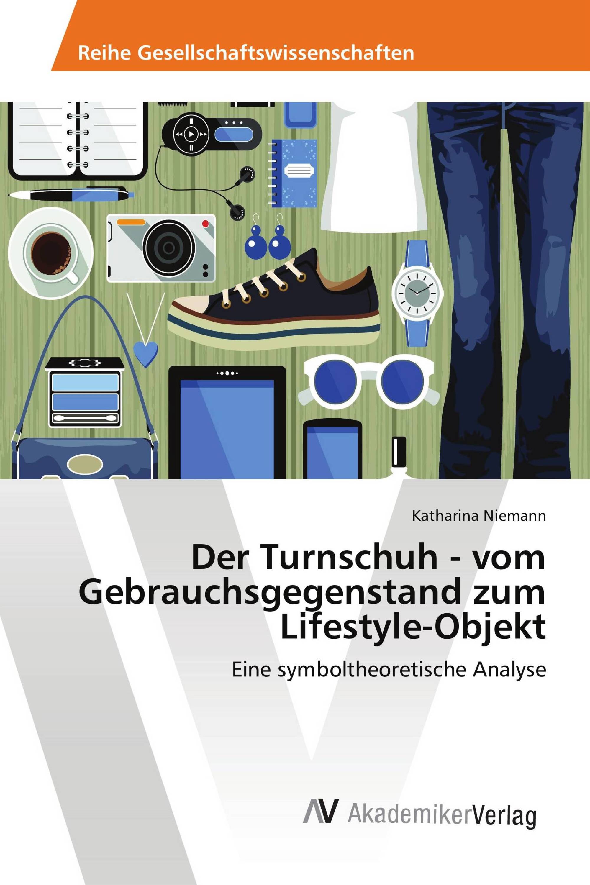 Der Turnschuh - vom Gebrauchsgegenstand zum Lifestyle-Objekt