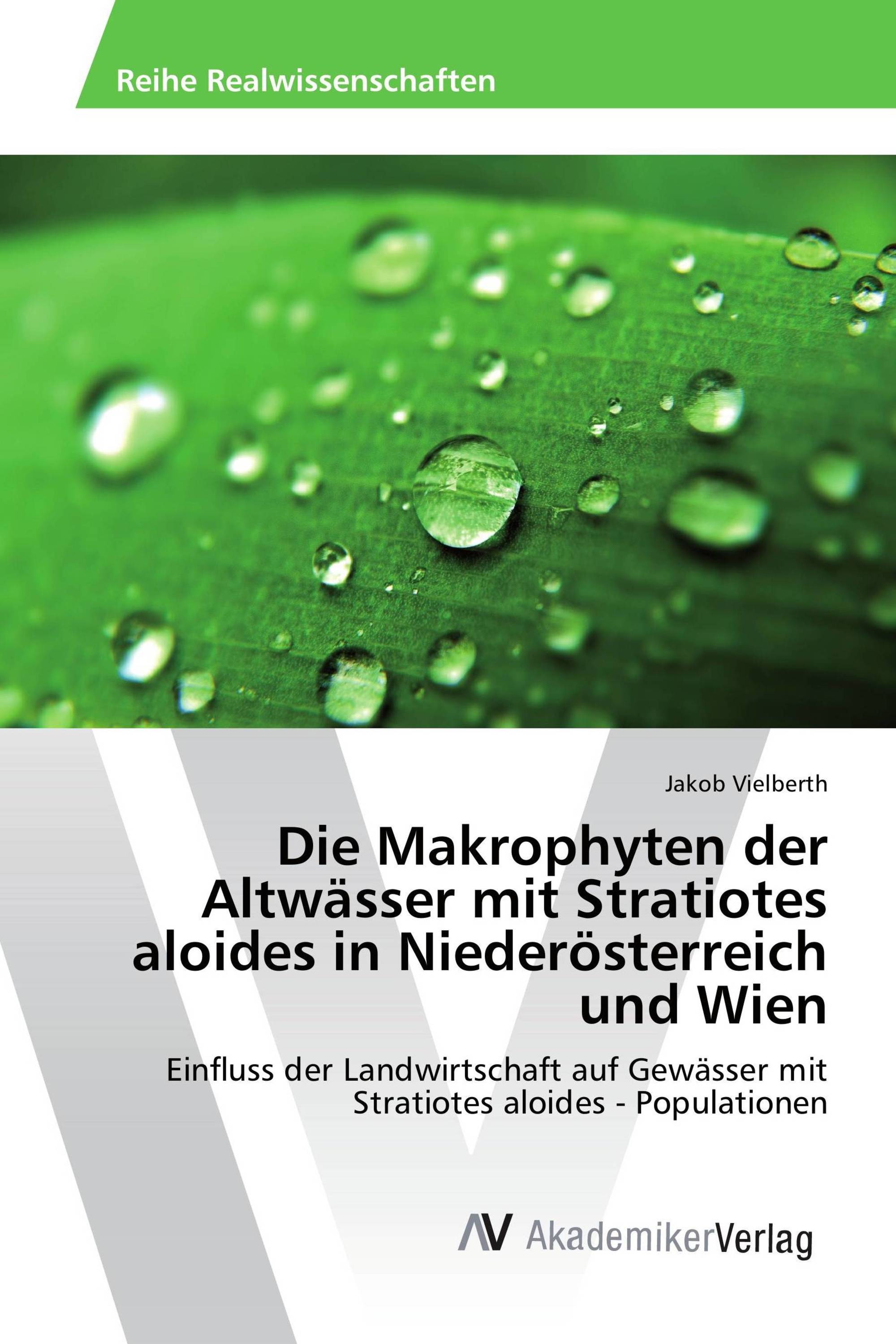 Die Makrophyten der Altwässer mit Stratiotes aloides in Niederösterreich und Wien