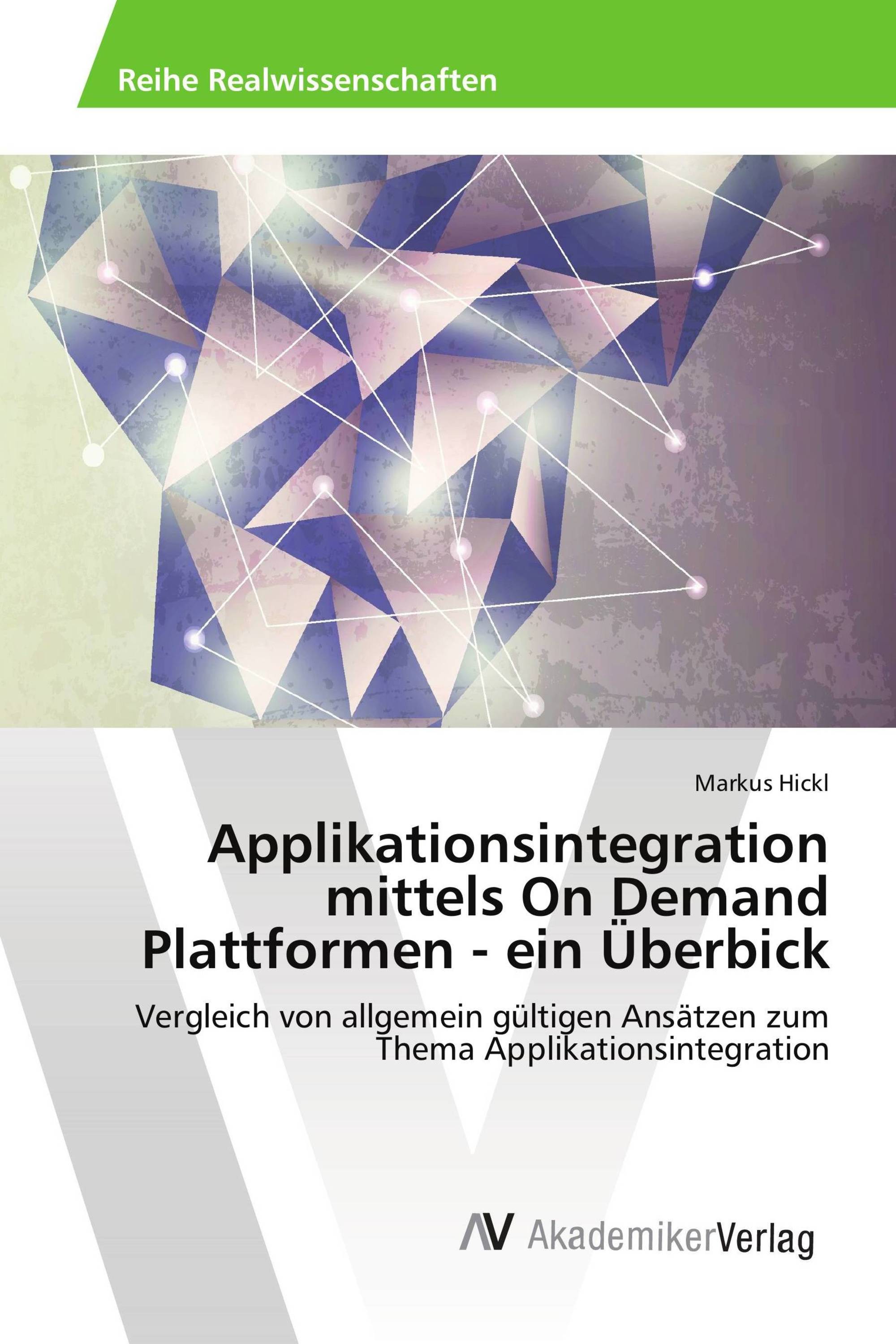 Applikationsintegration mittels On Demand Plattformen - ein Überbick