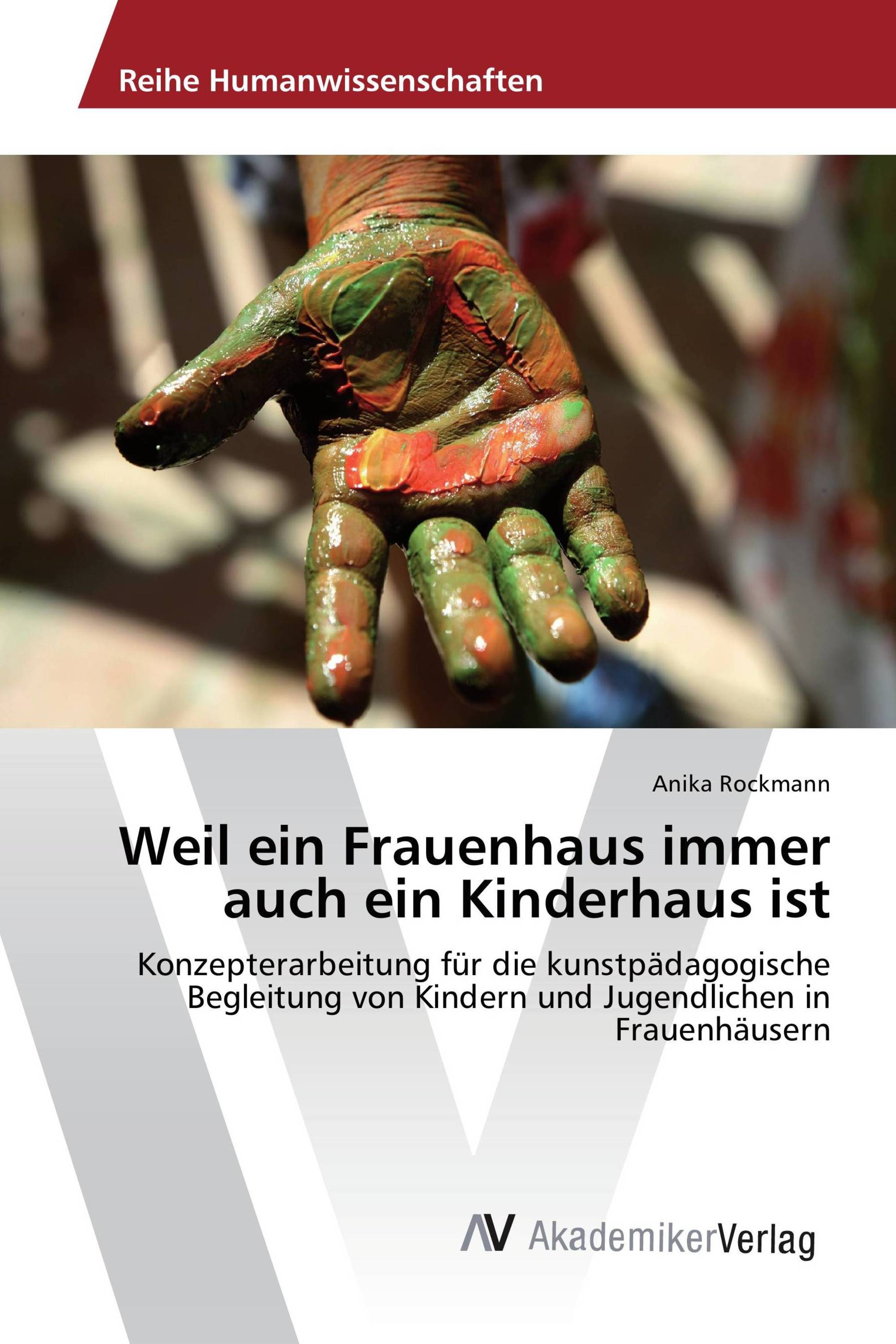 Weil ein Frauenhaus immer auch ein Kinderhaus ist