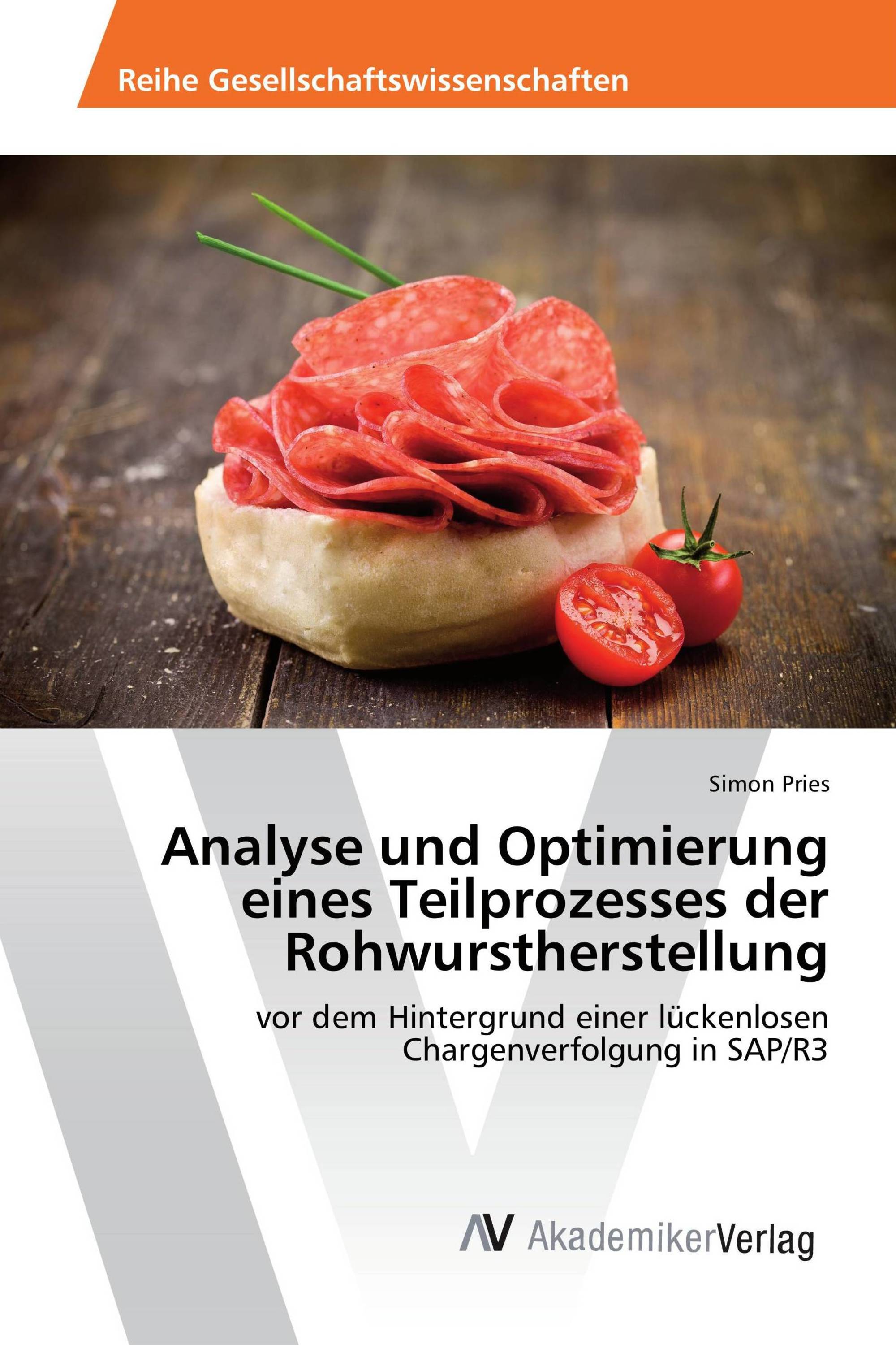 Analyse und Optimierung eines Teilprozesses der Rohwurstherstellung