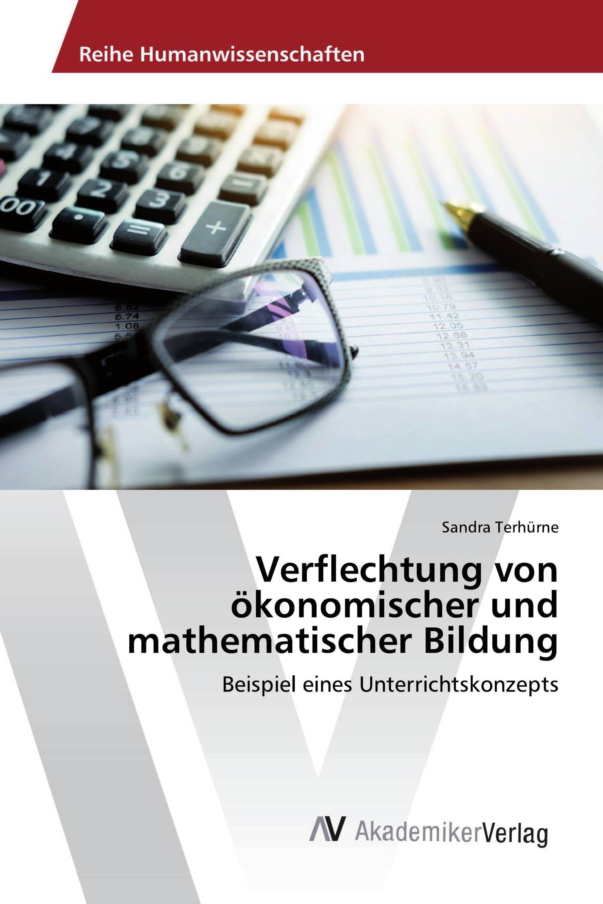 Verflechtung von ökonomischer und mathematischer Bildung