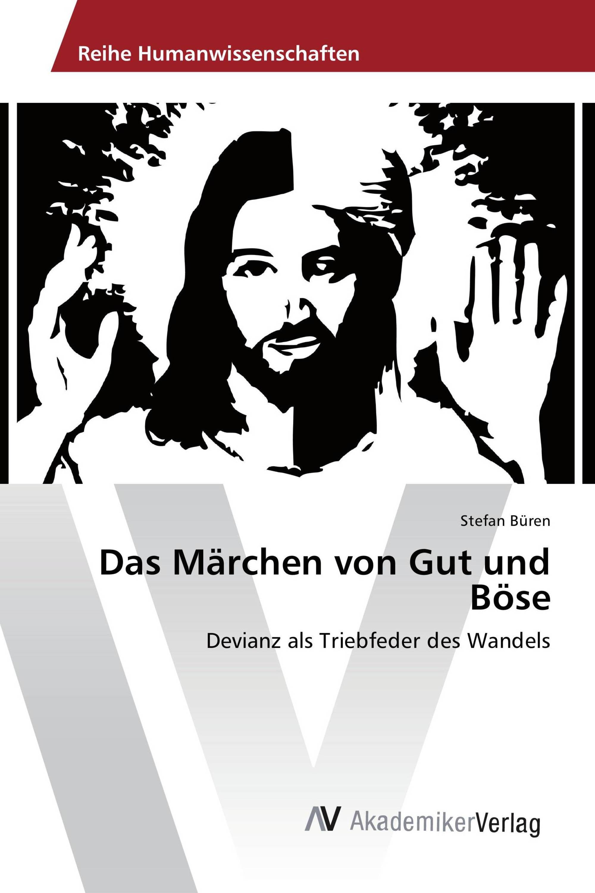 Das Märchen von Gut und Böse