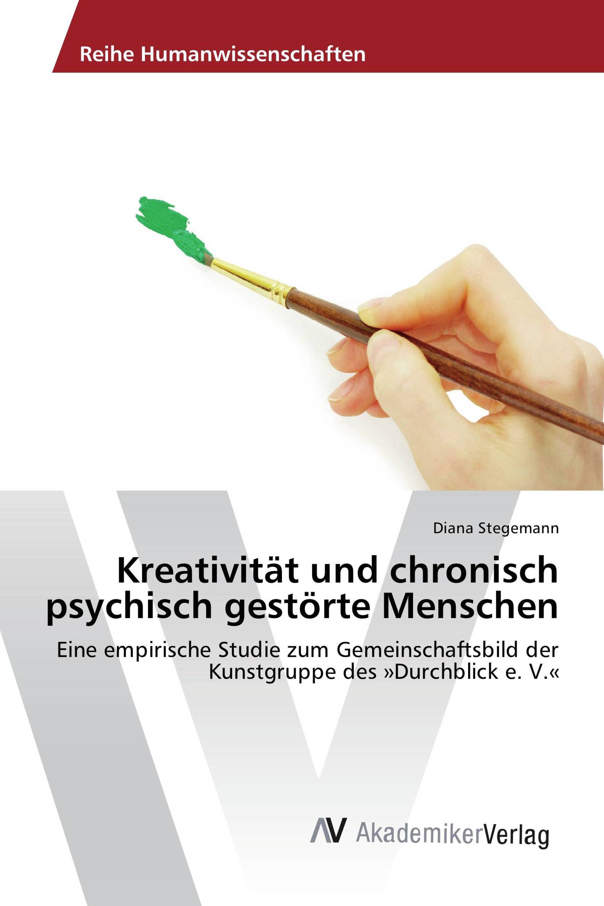 Kreativität und chronisch psychisch gestörte Menschen