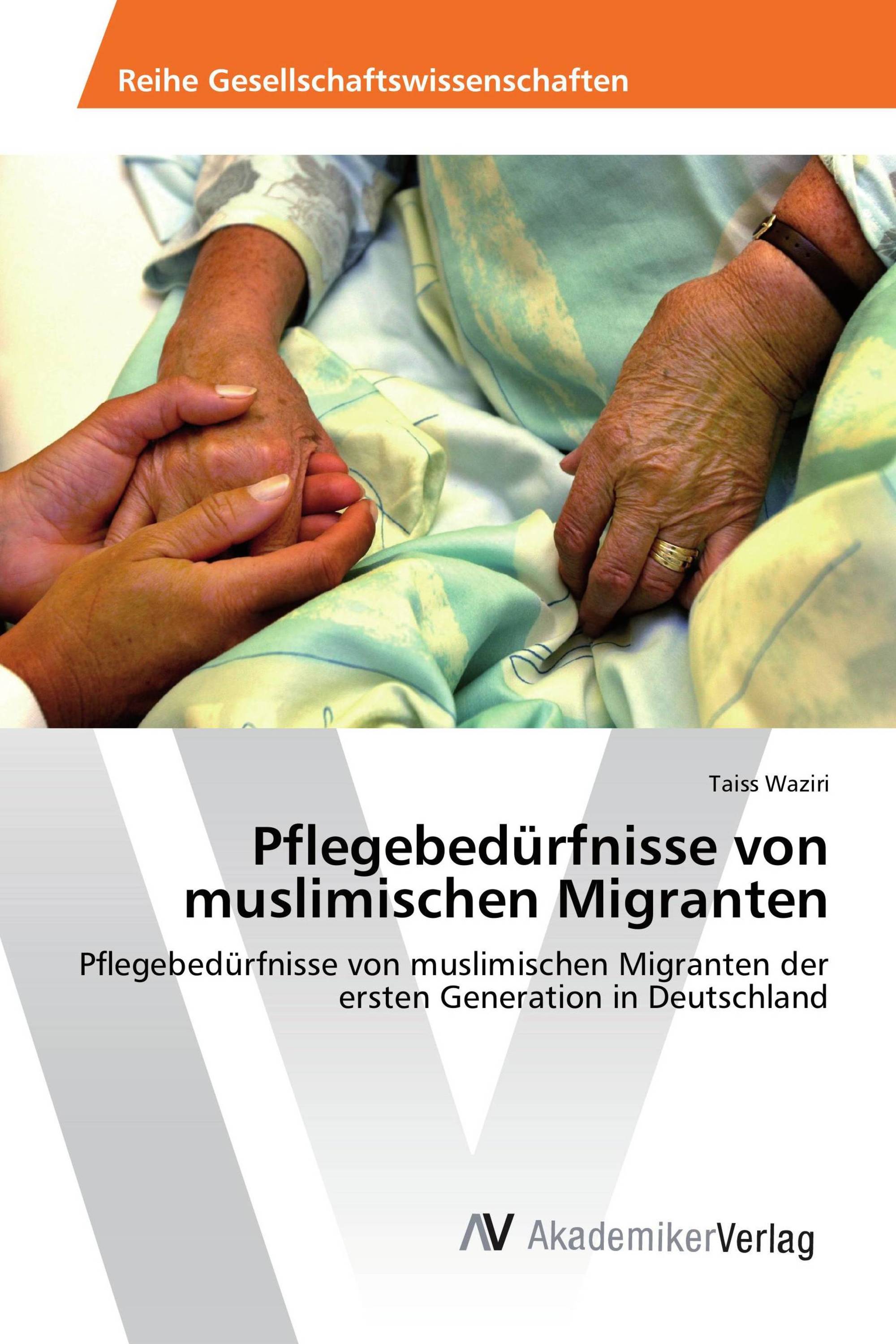 Pflegebedürfnisse von muslimischen Migranten