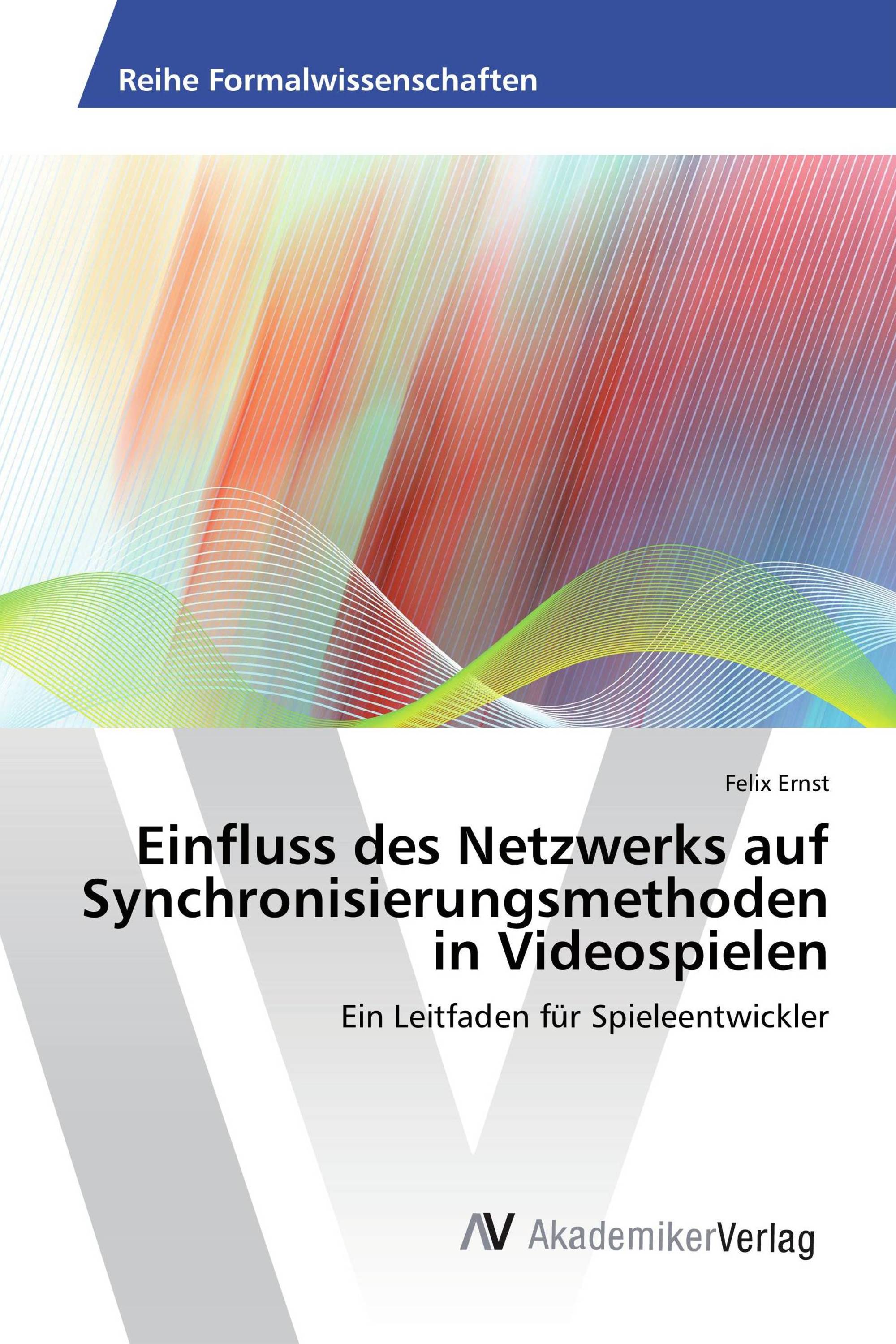 Einfluss des Netzwerks auf Synchronisierungsmethoden in Videospielen