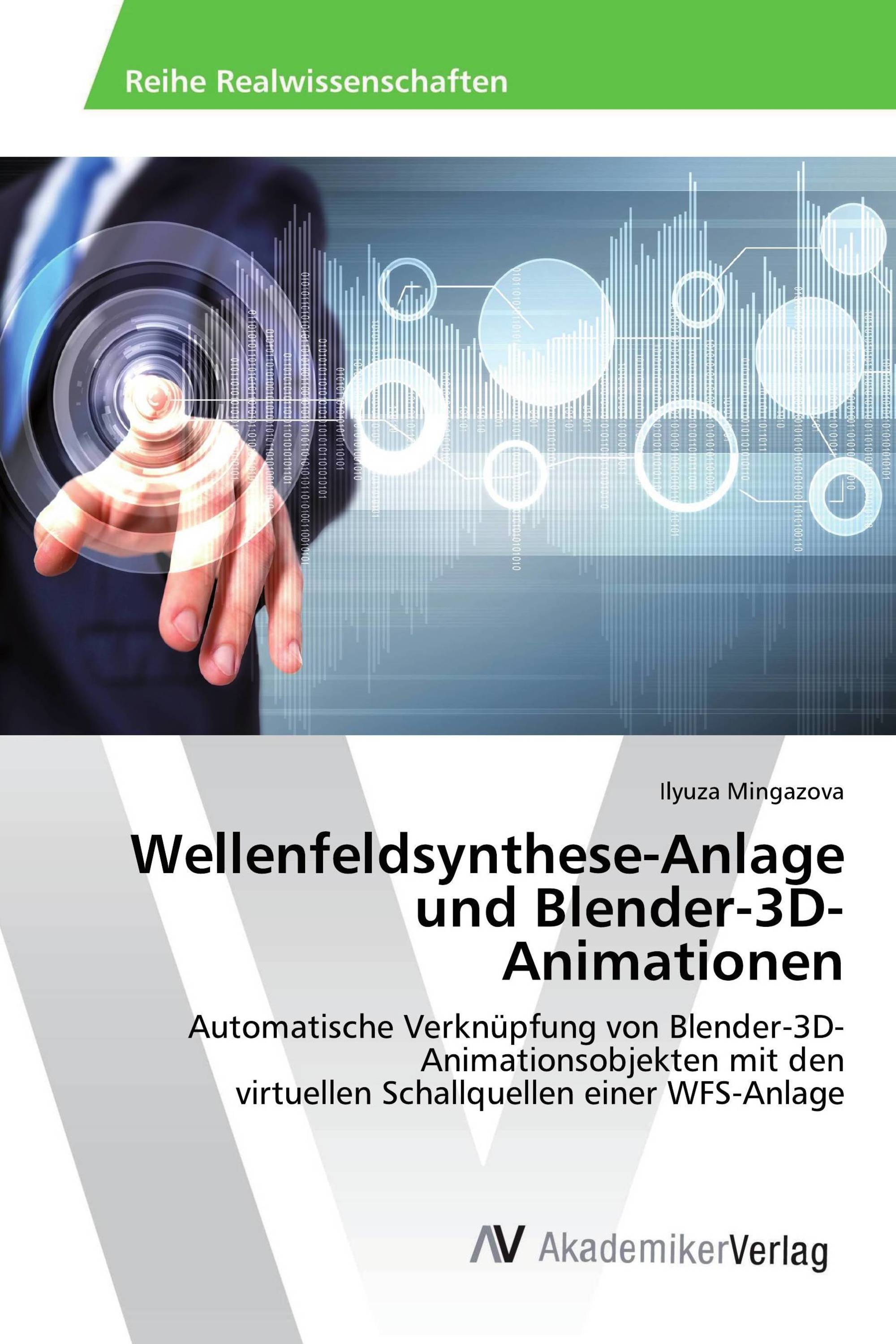 Wellenfeldsynthese-Anlage und Blender-3D-Animationen