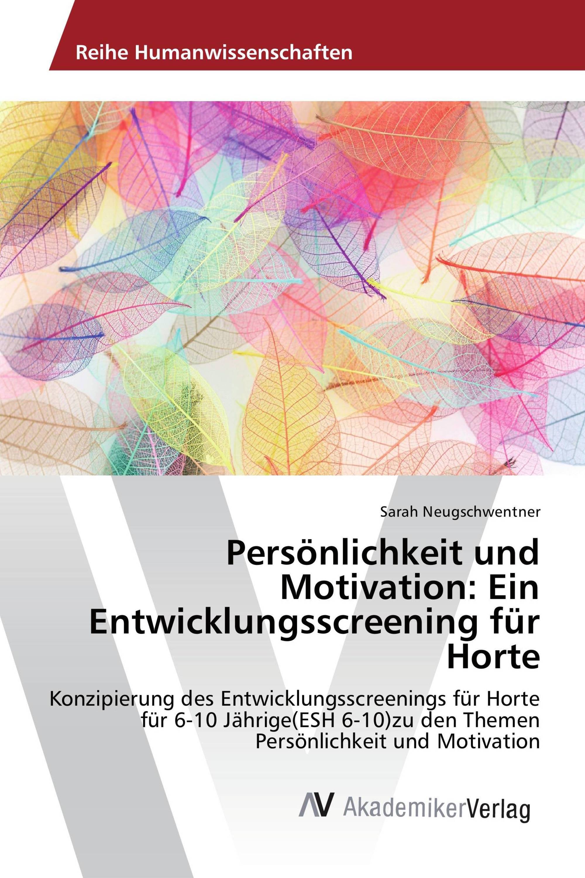 Persönlichkeit und Motivation: Ein Entwicklungsscreening für Horte