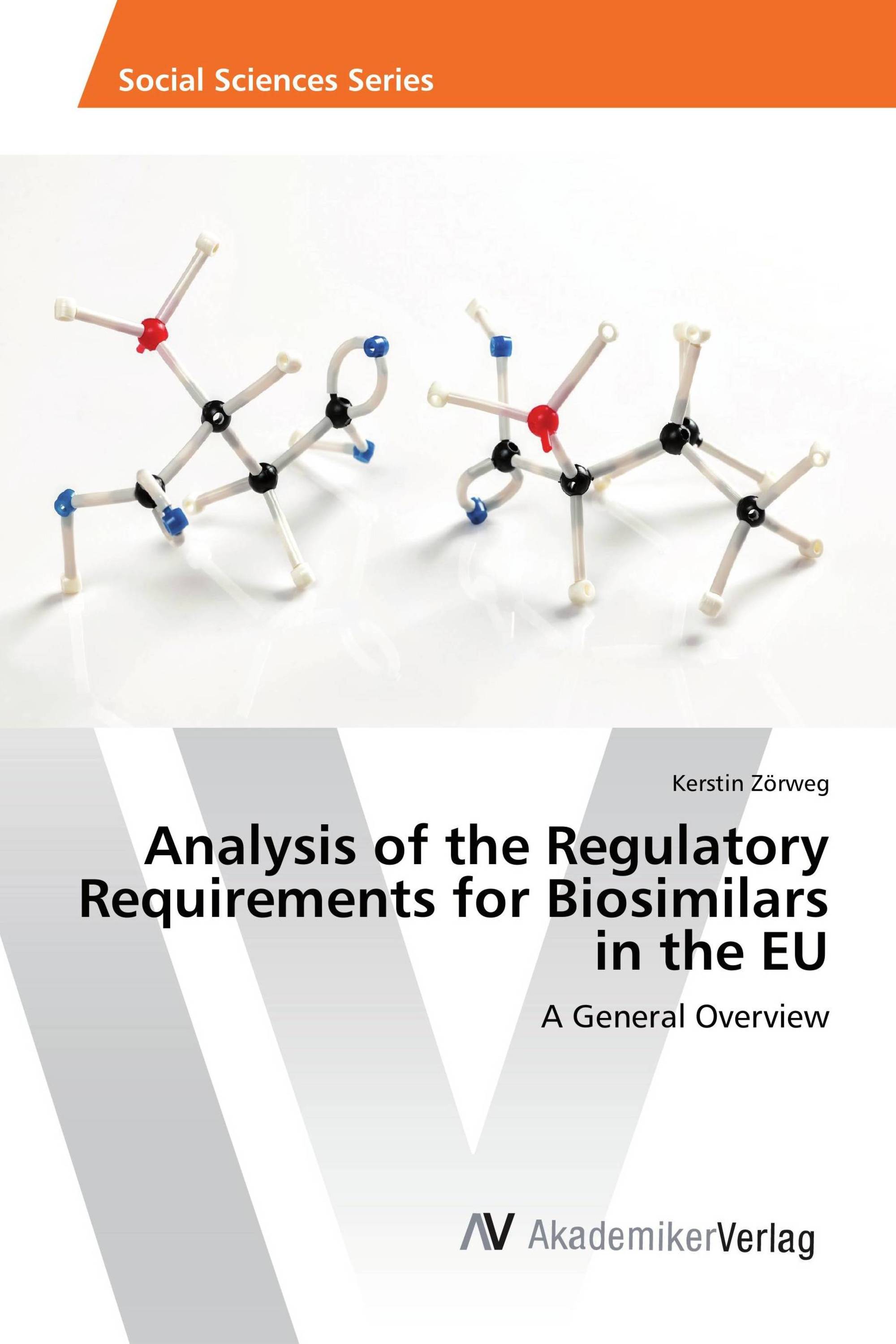 Analysis of the Regulatory Requirements for Biosimilars in the EU