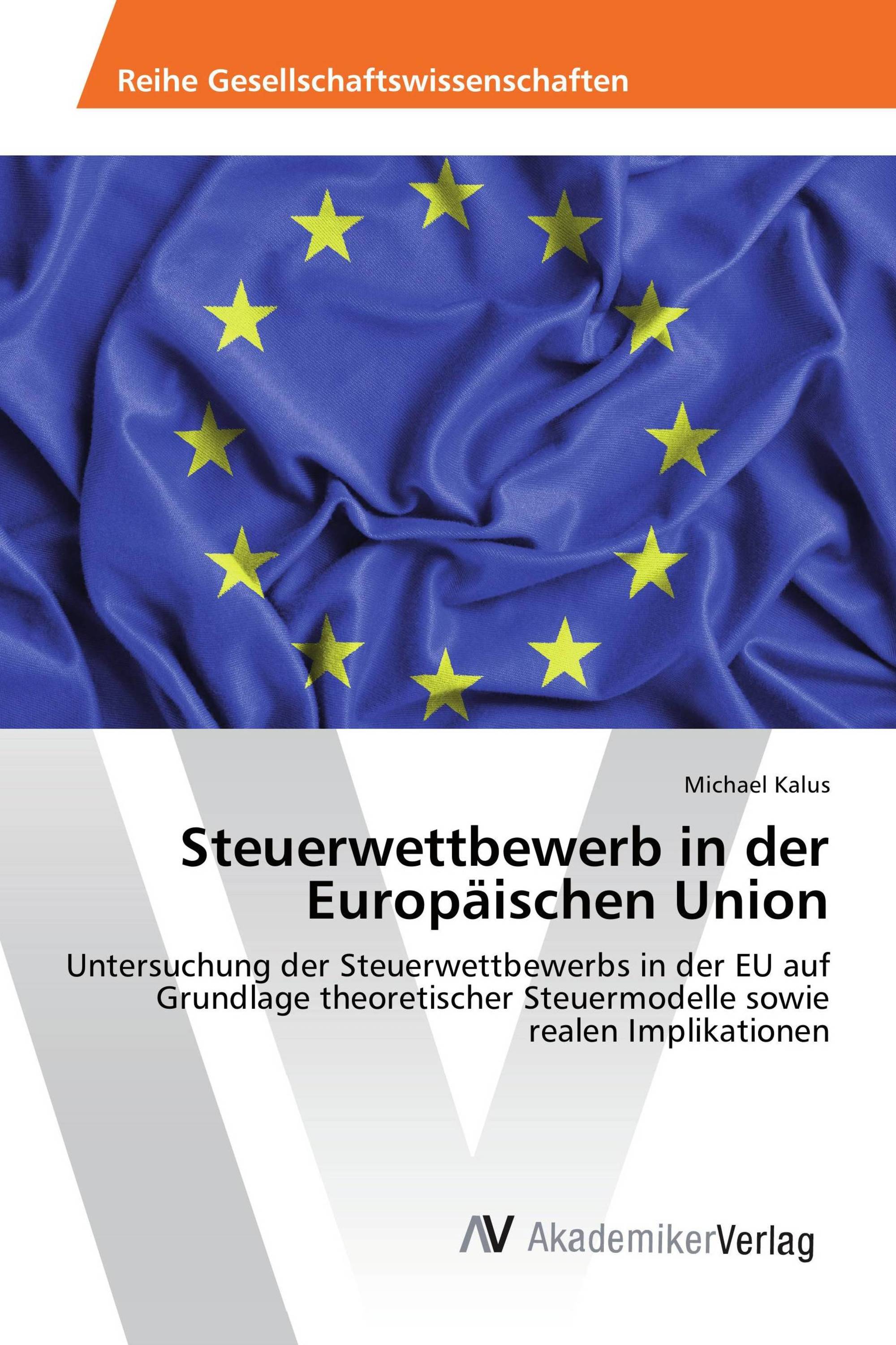 Steuerwettbewerb in der Europäischen Union