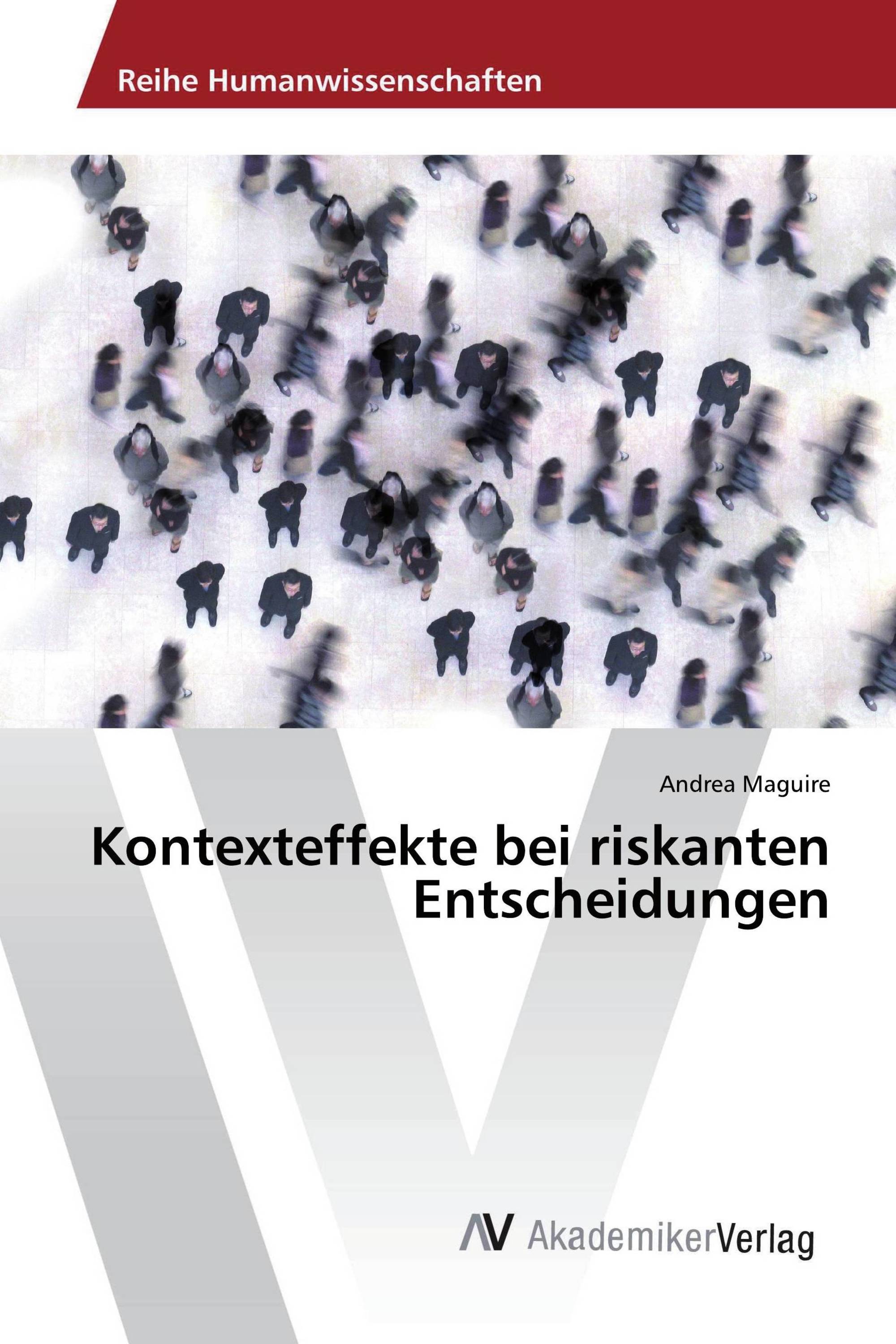 Kontexteffekte bei riskanten Entscheidungen