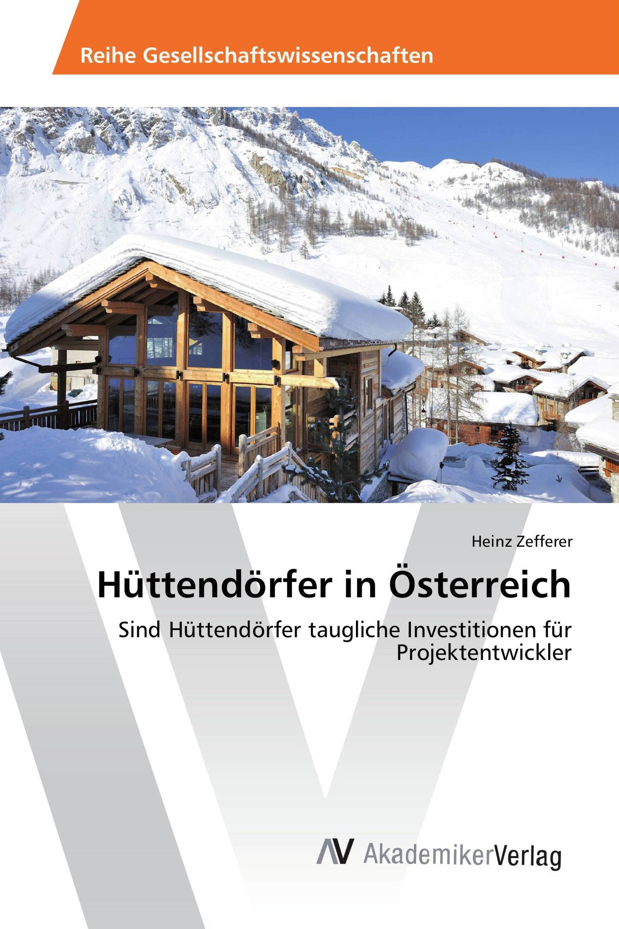 Hüttendörfer in Österreich