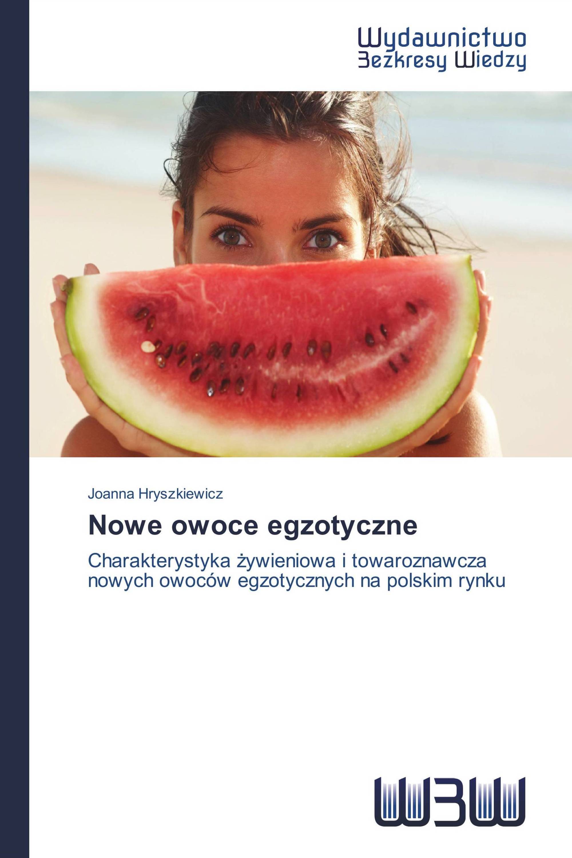 Nowe owoce egzotyczne